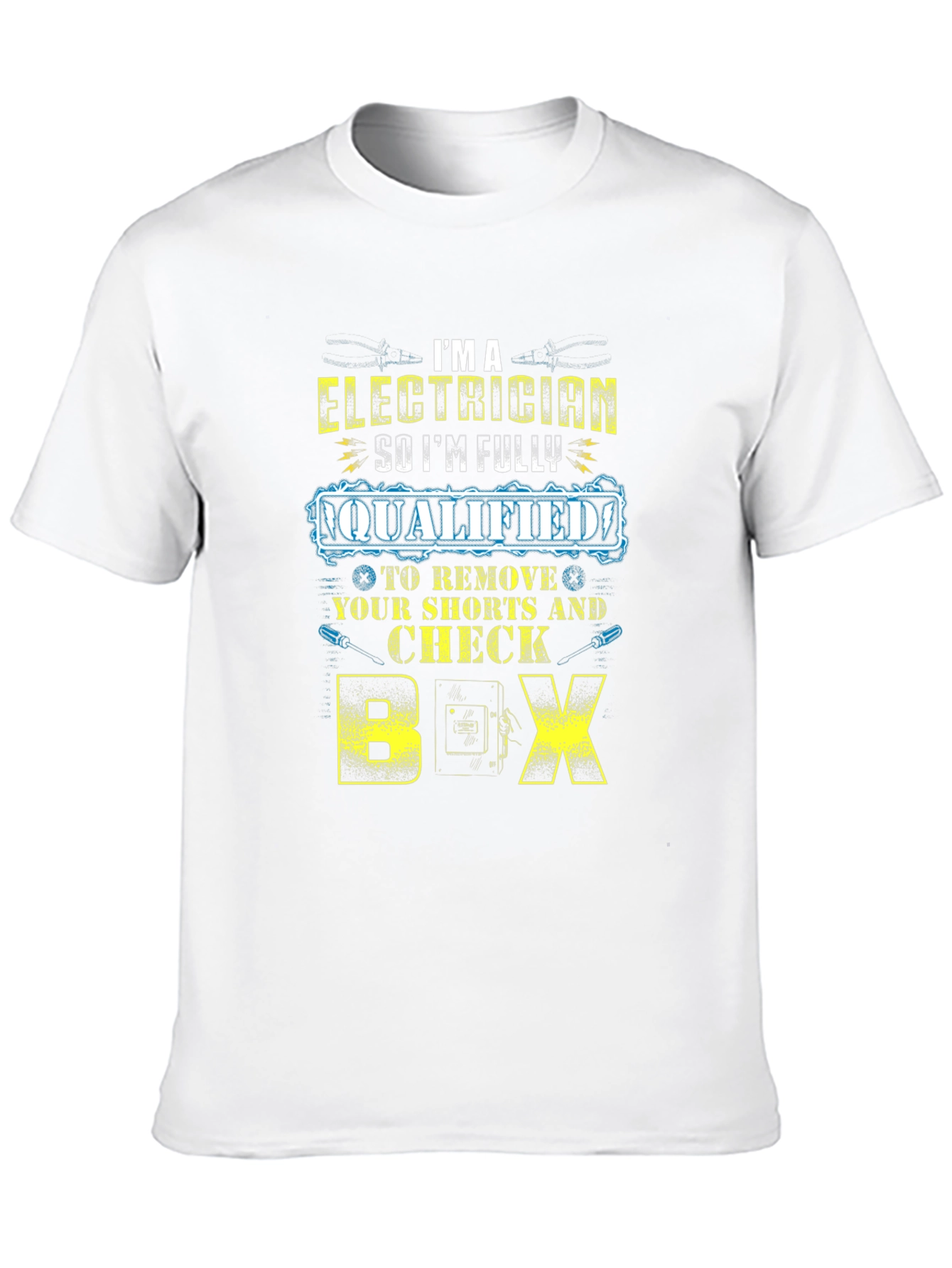 Electrician Humor Graphic T-Shirt - Funny Electrician Gift