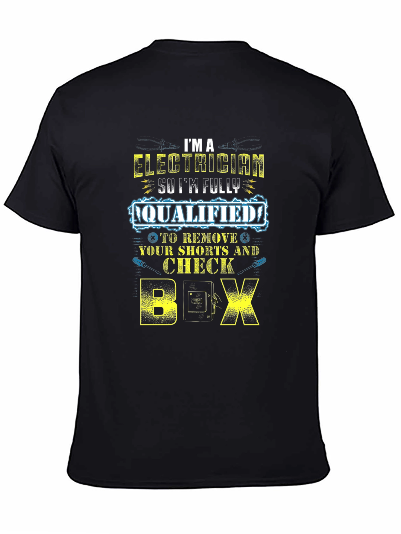 Electrician Humor Graphic T-Shirt - Funny Electrician Gift