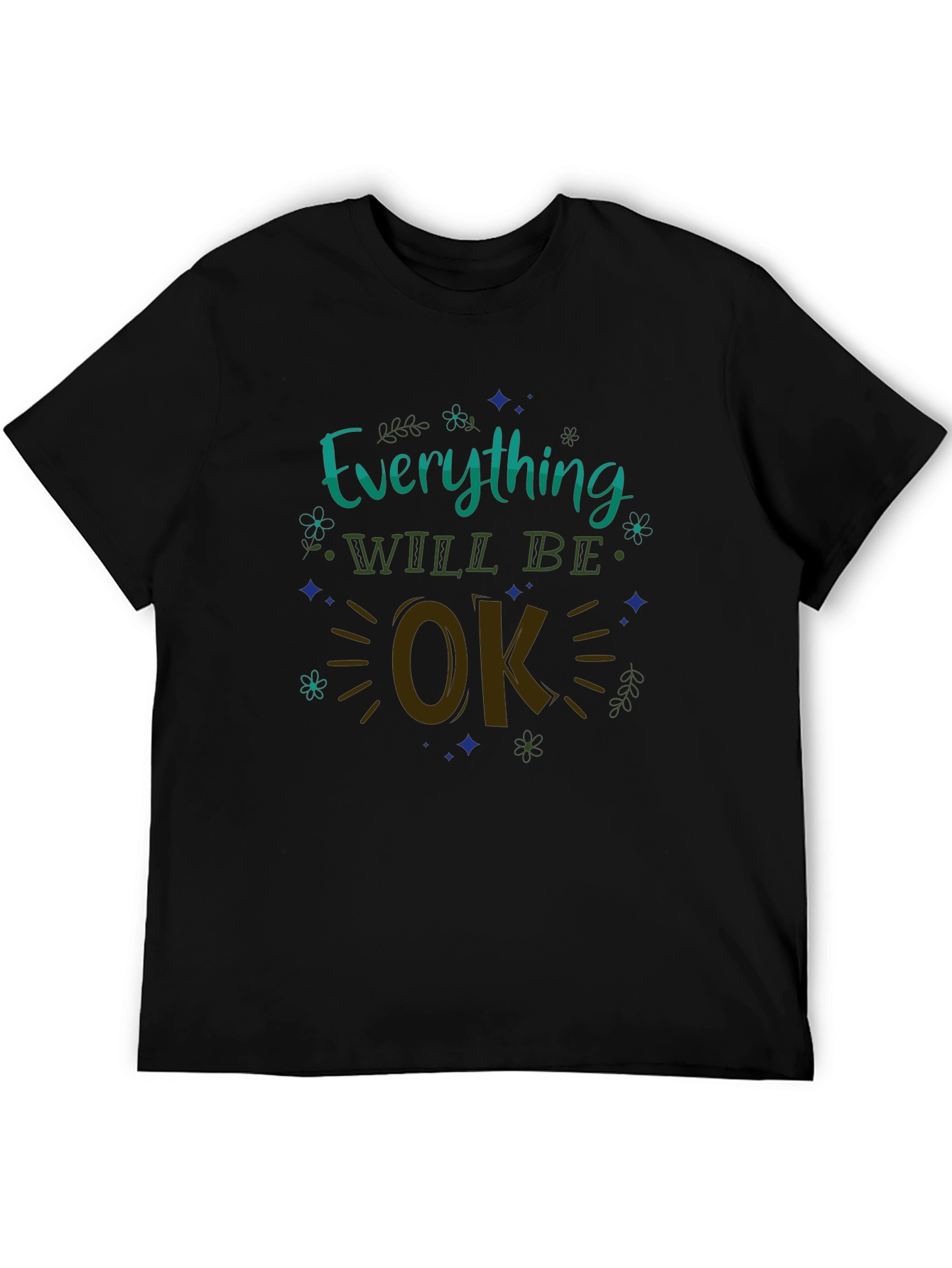 Everything Will Be OK Graphic Tee