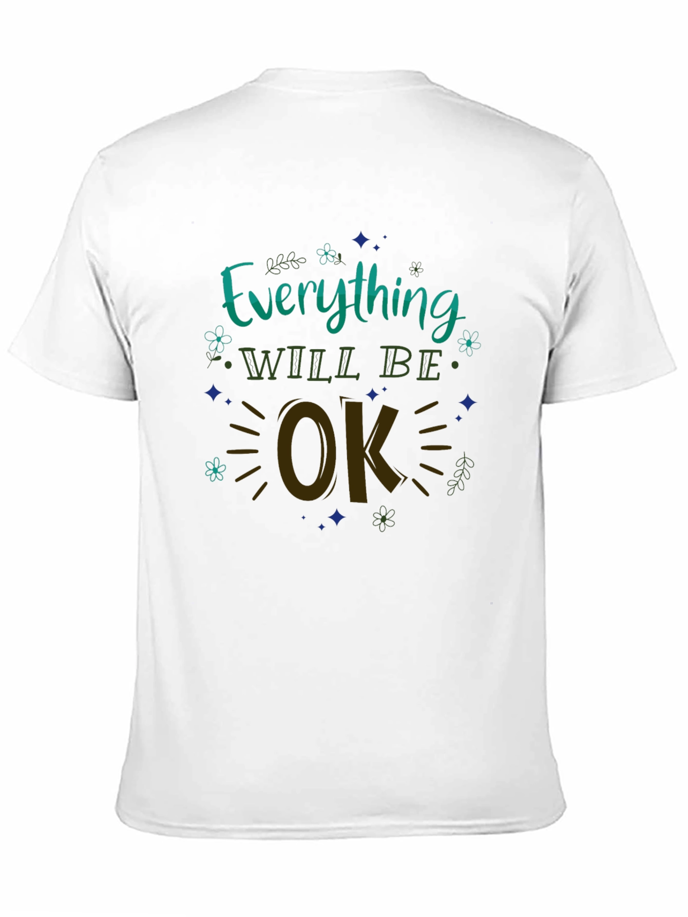 Everything Will Be OK Graphic Tee