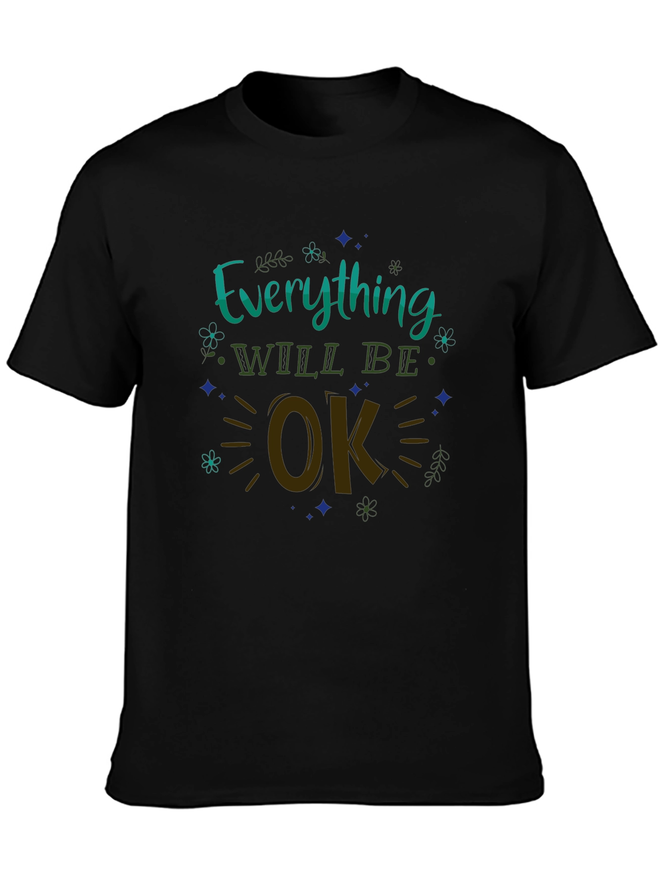 Everything Will Be OK Graphic Tee