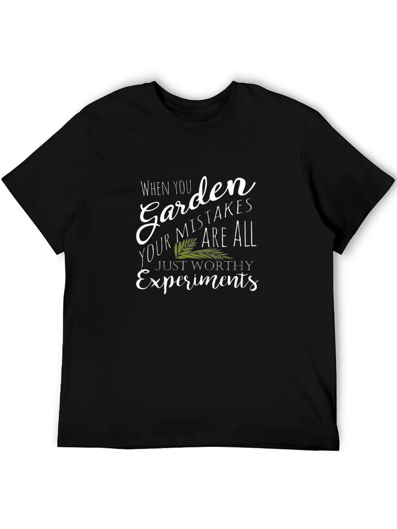 Gardening Mistakes T-Shirt - Worthy Experiments Tee