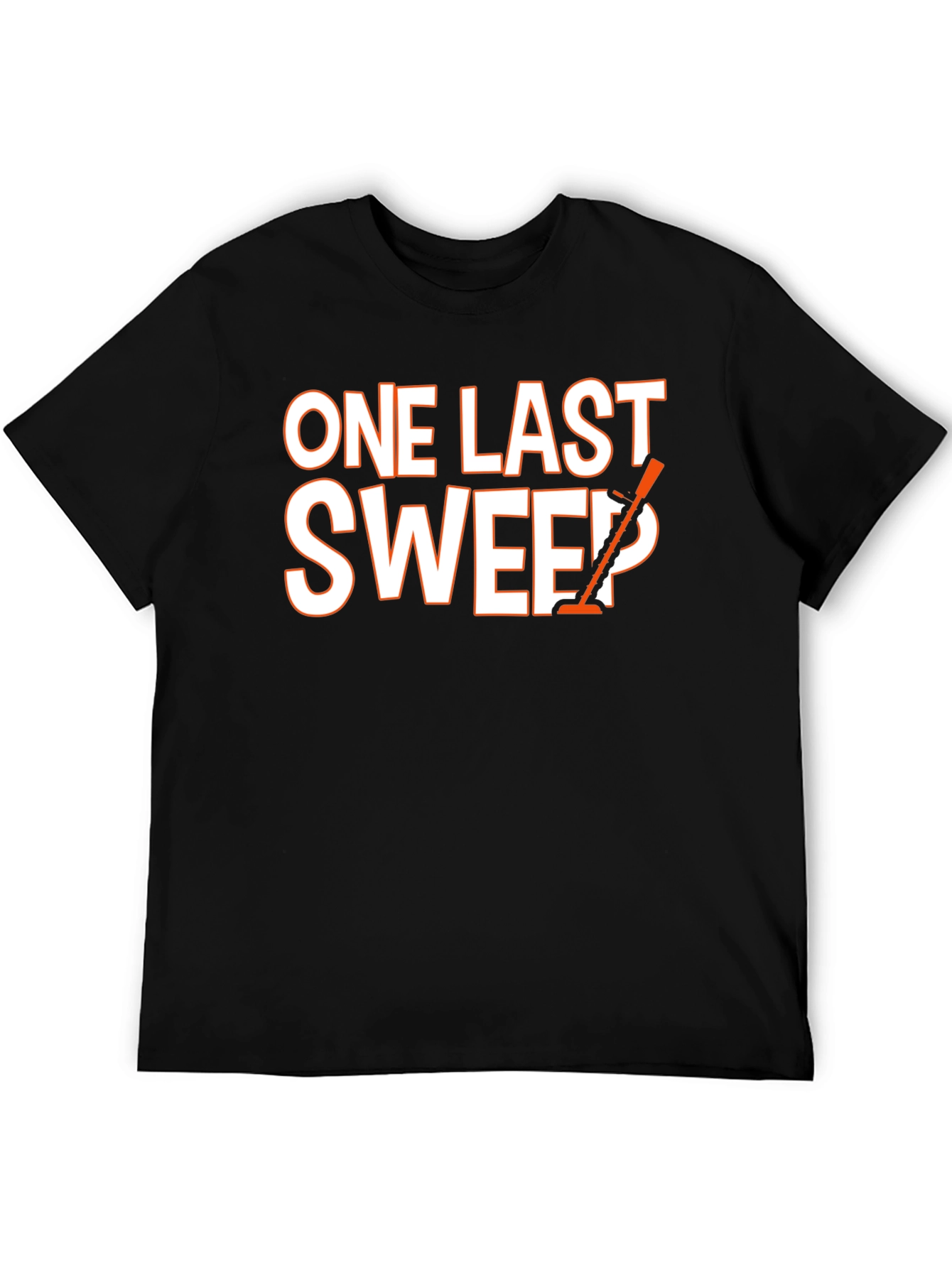 One Last Sweep T-Shirt - Graphic Tee
