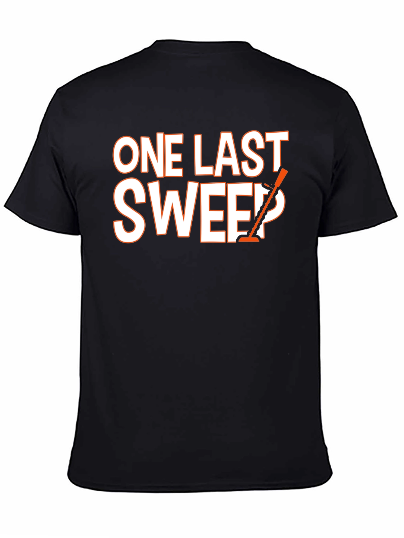 One Last Sweep T-Shirt - Graphic Tee