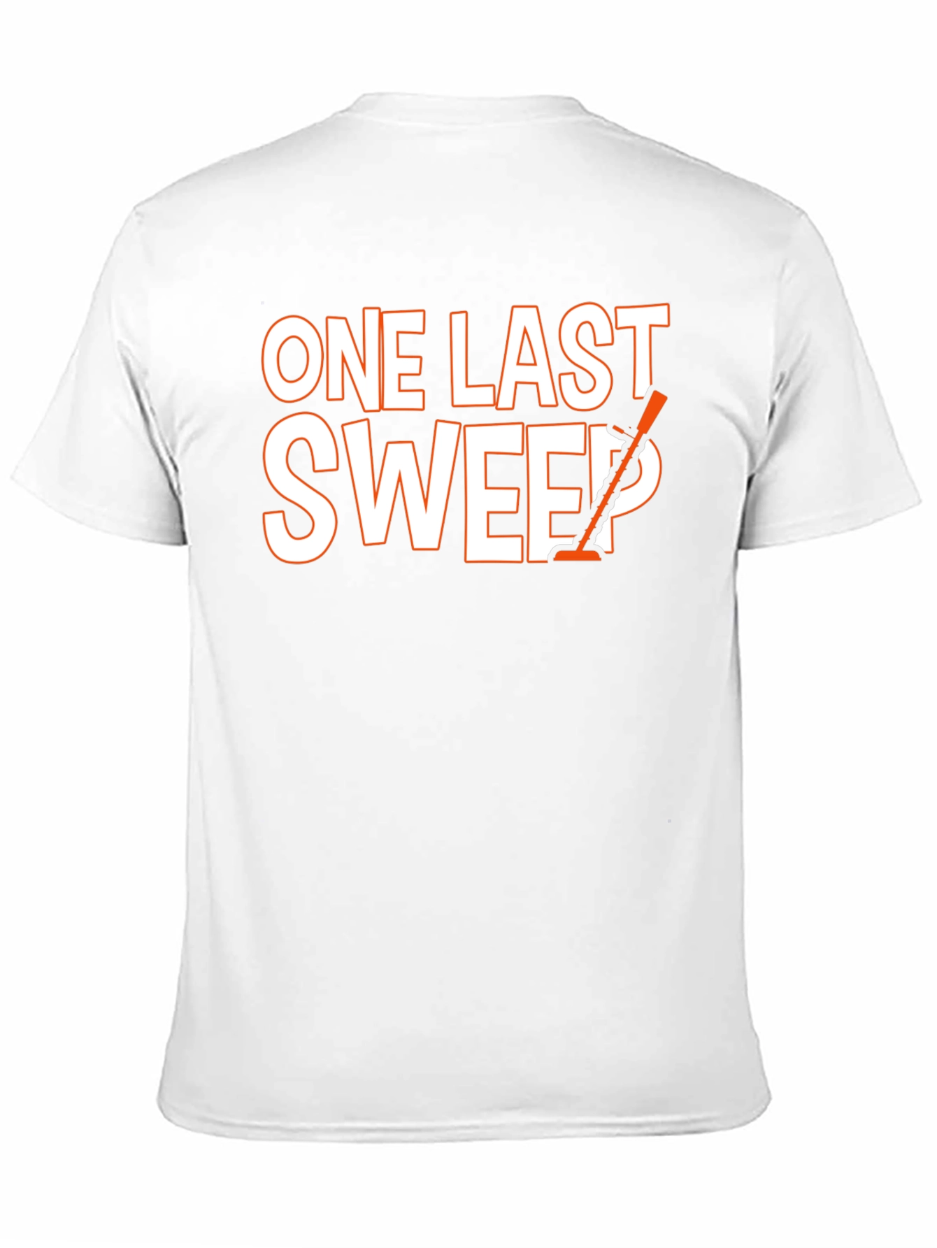 One Last Sweep T-Shirt - Graphic Tee