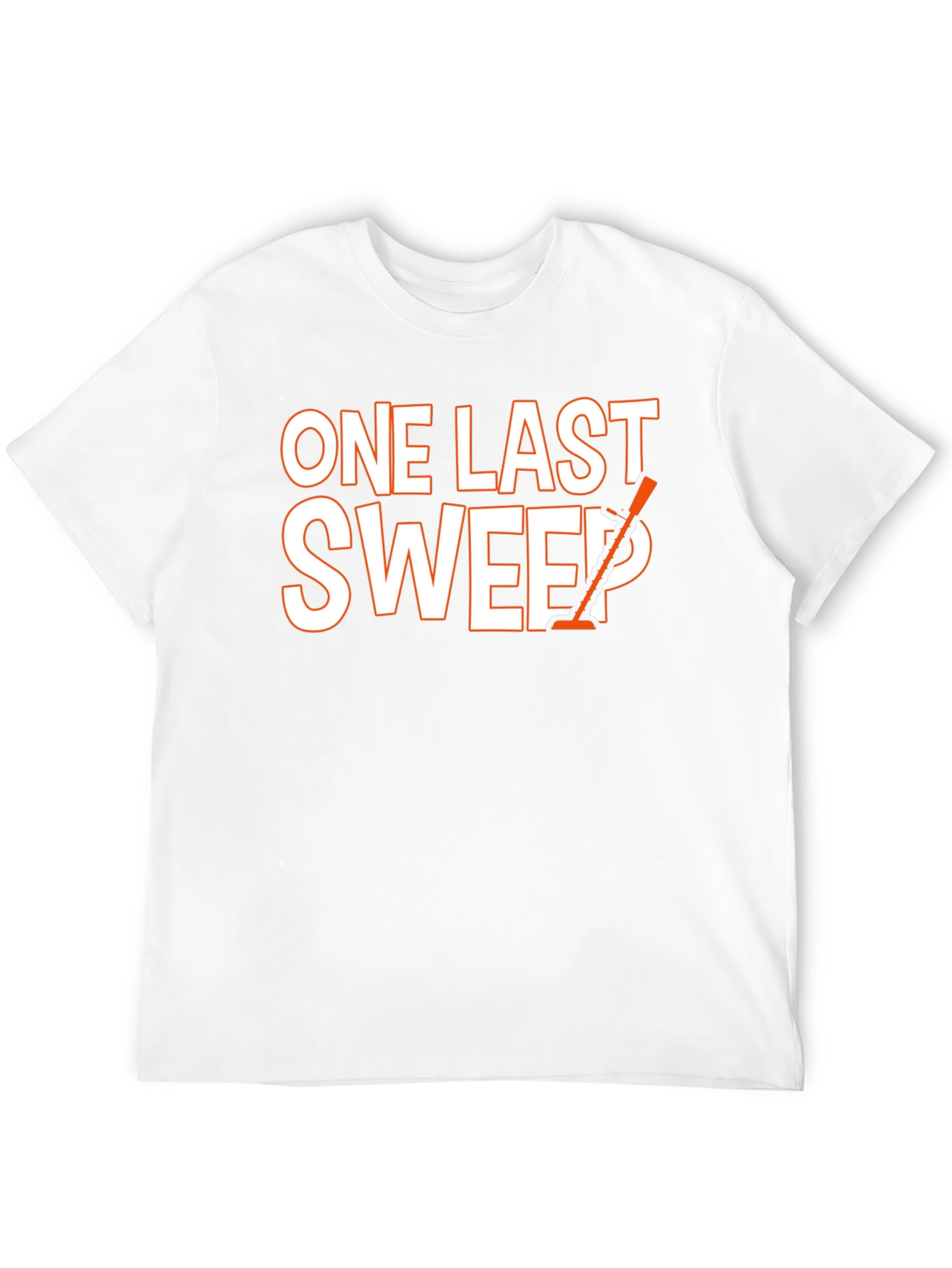 One Last Sweep T-Shirt - Graphic Tee