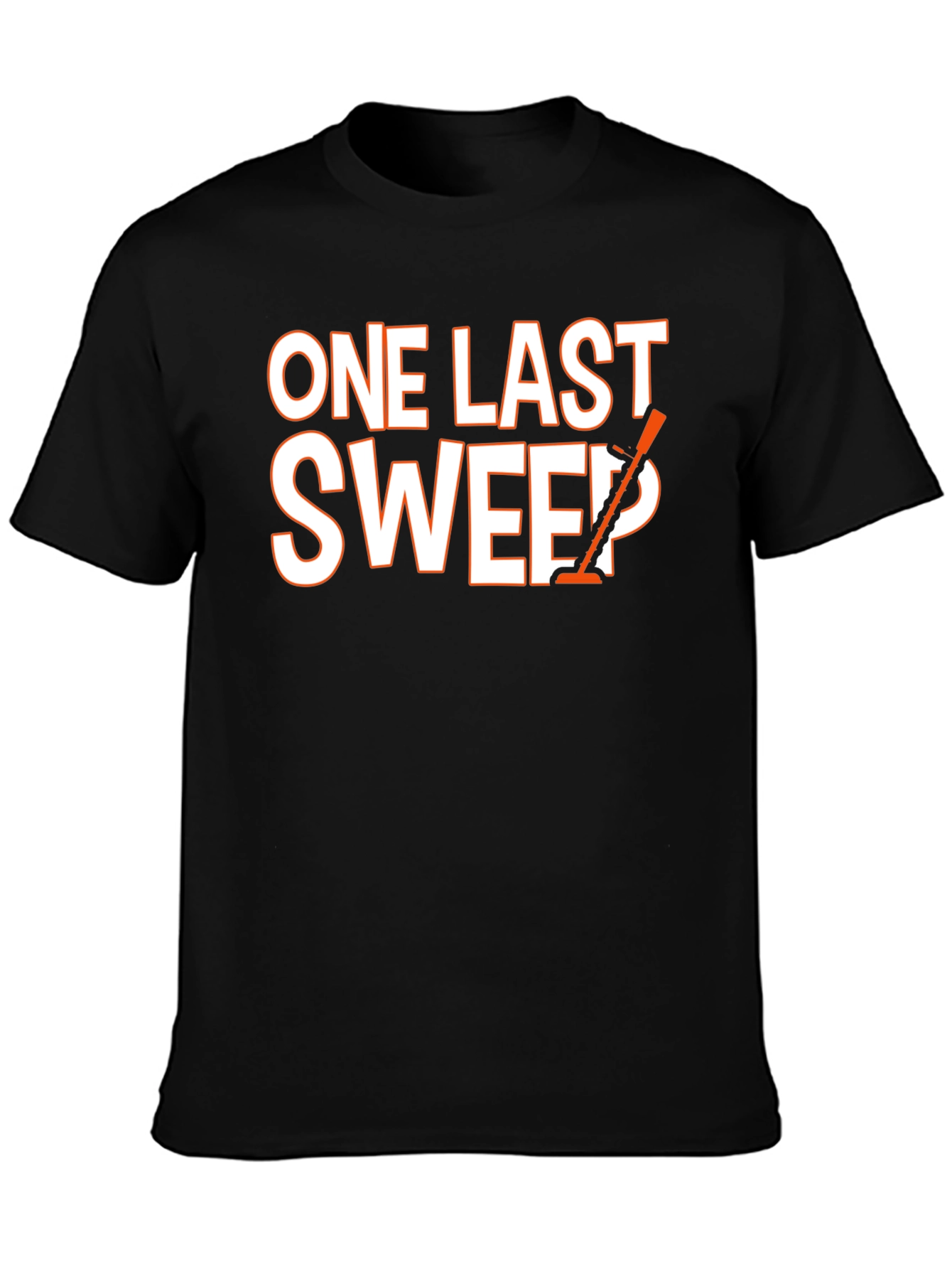 One Last Sweep T-Shirt - Graphic Tee