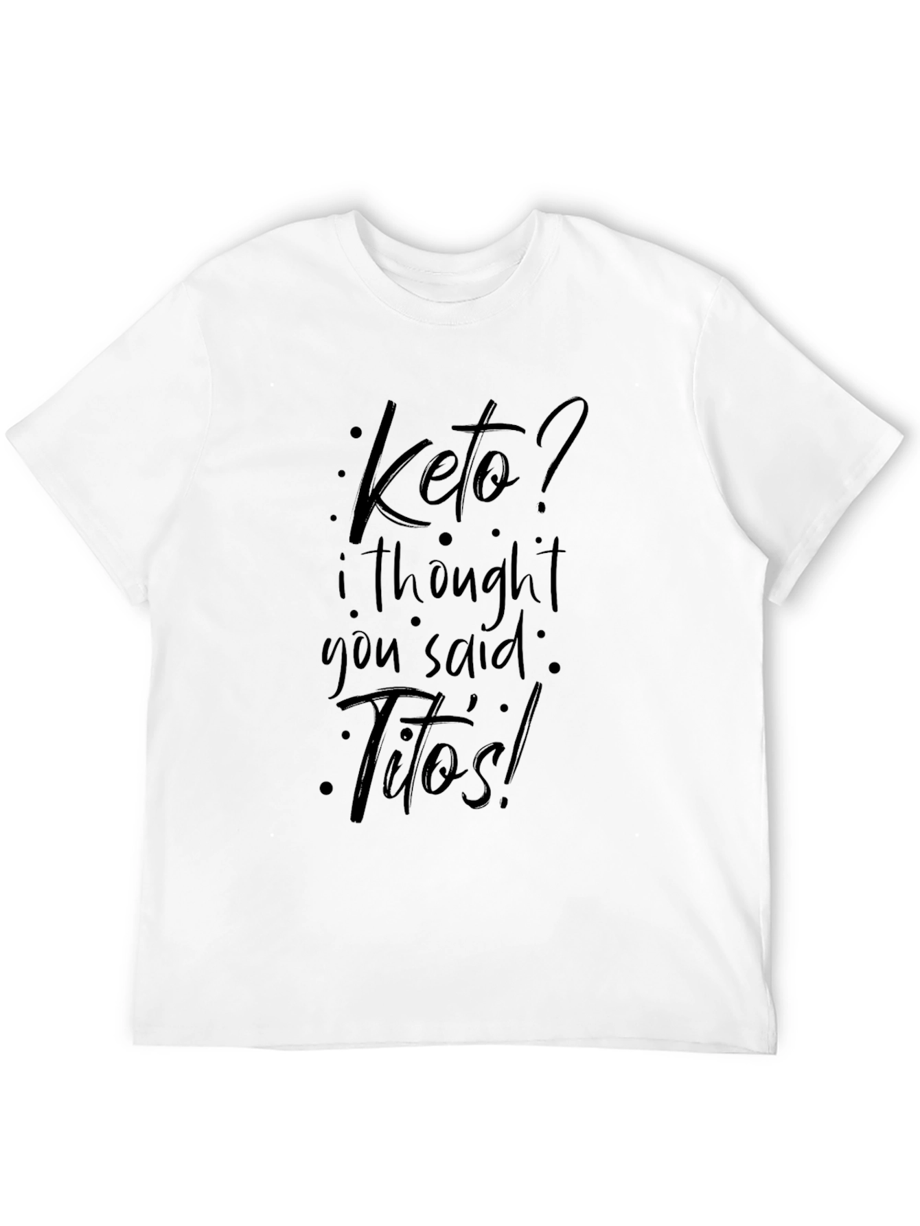 Keto? Titos! Black Graphic T-Shirt