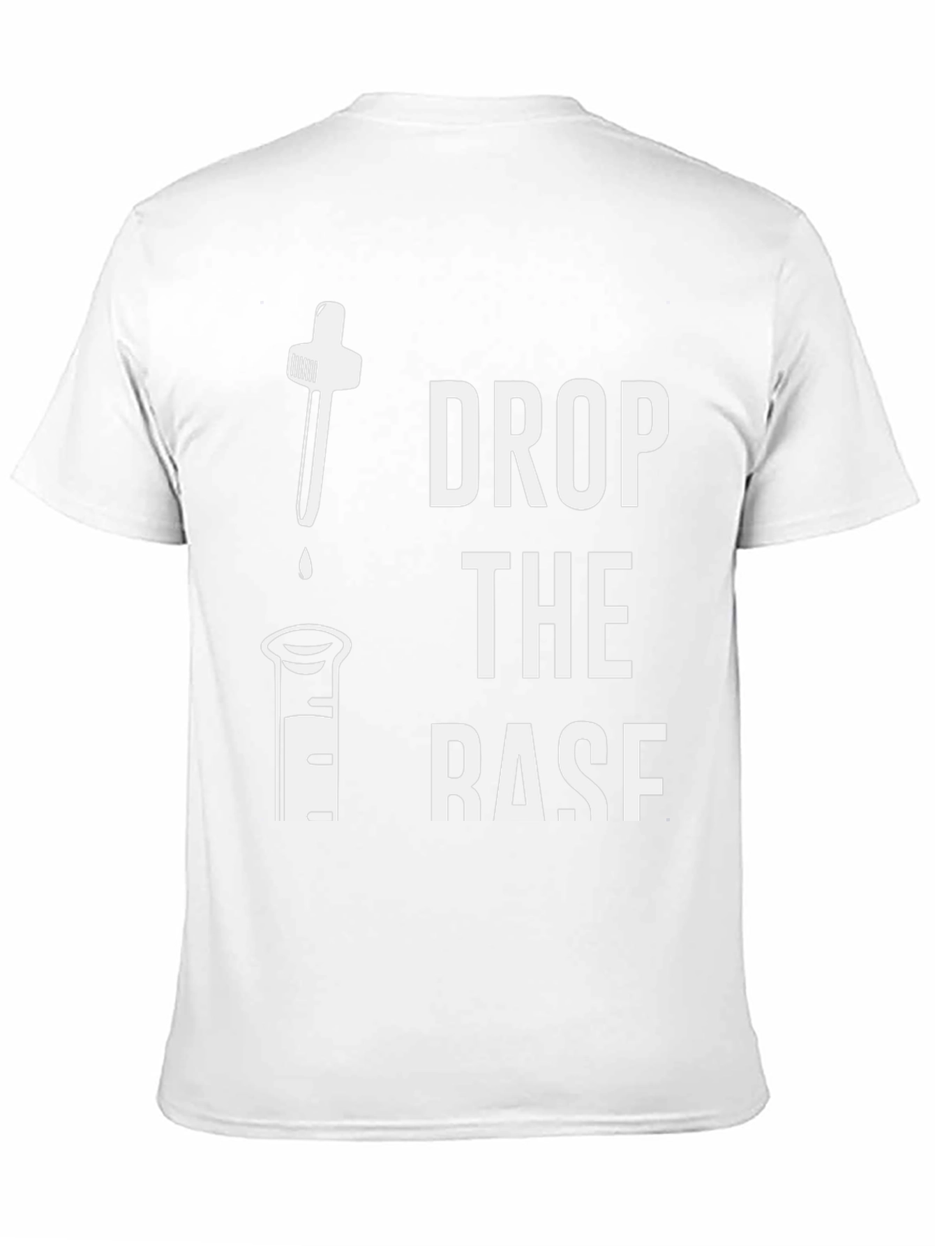Drop the Base T-Shirt - Science Humor Tee