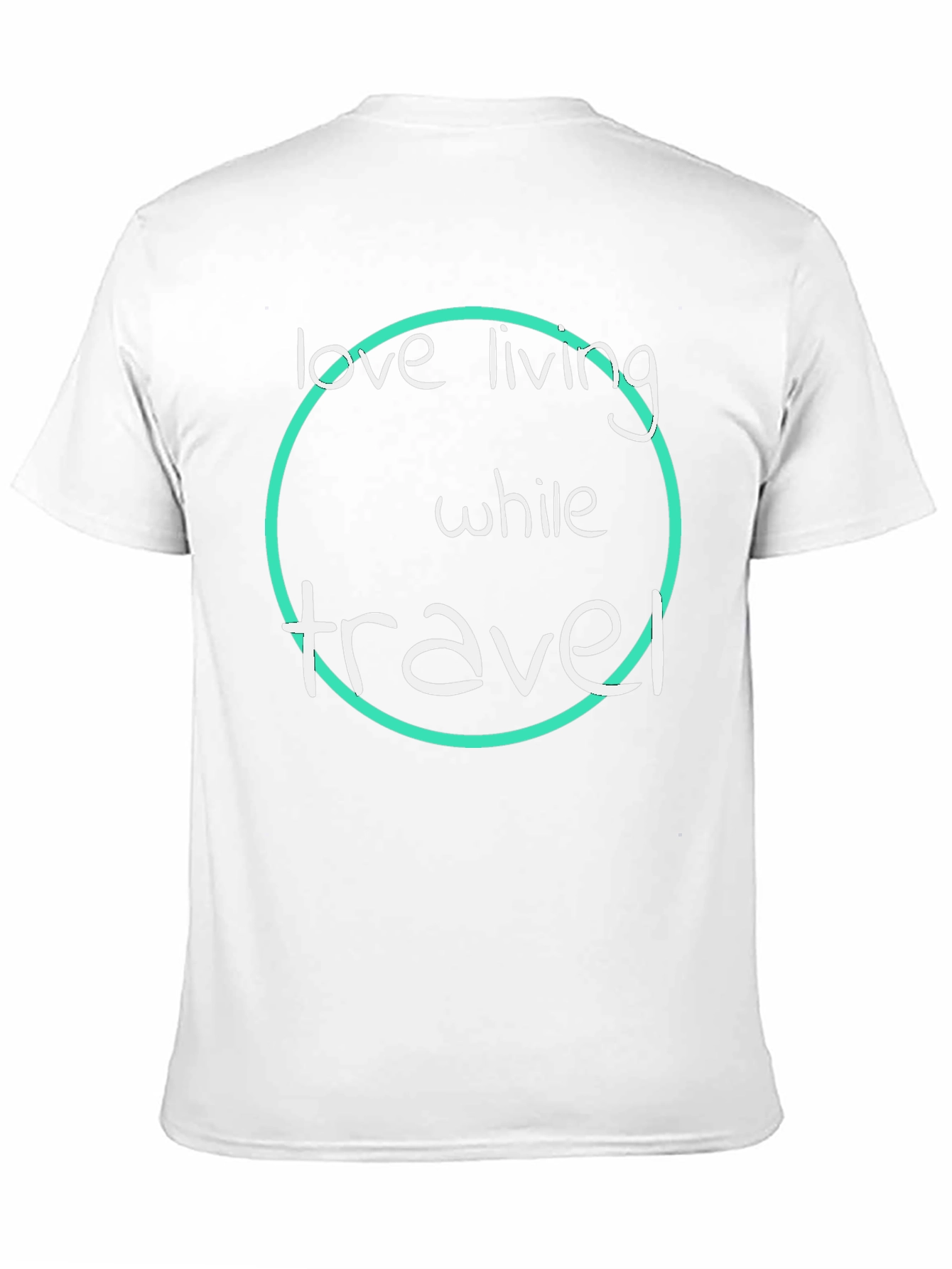 Love Living While Travel T-Shirt