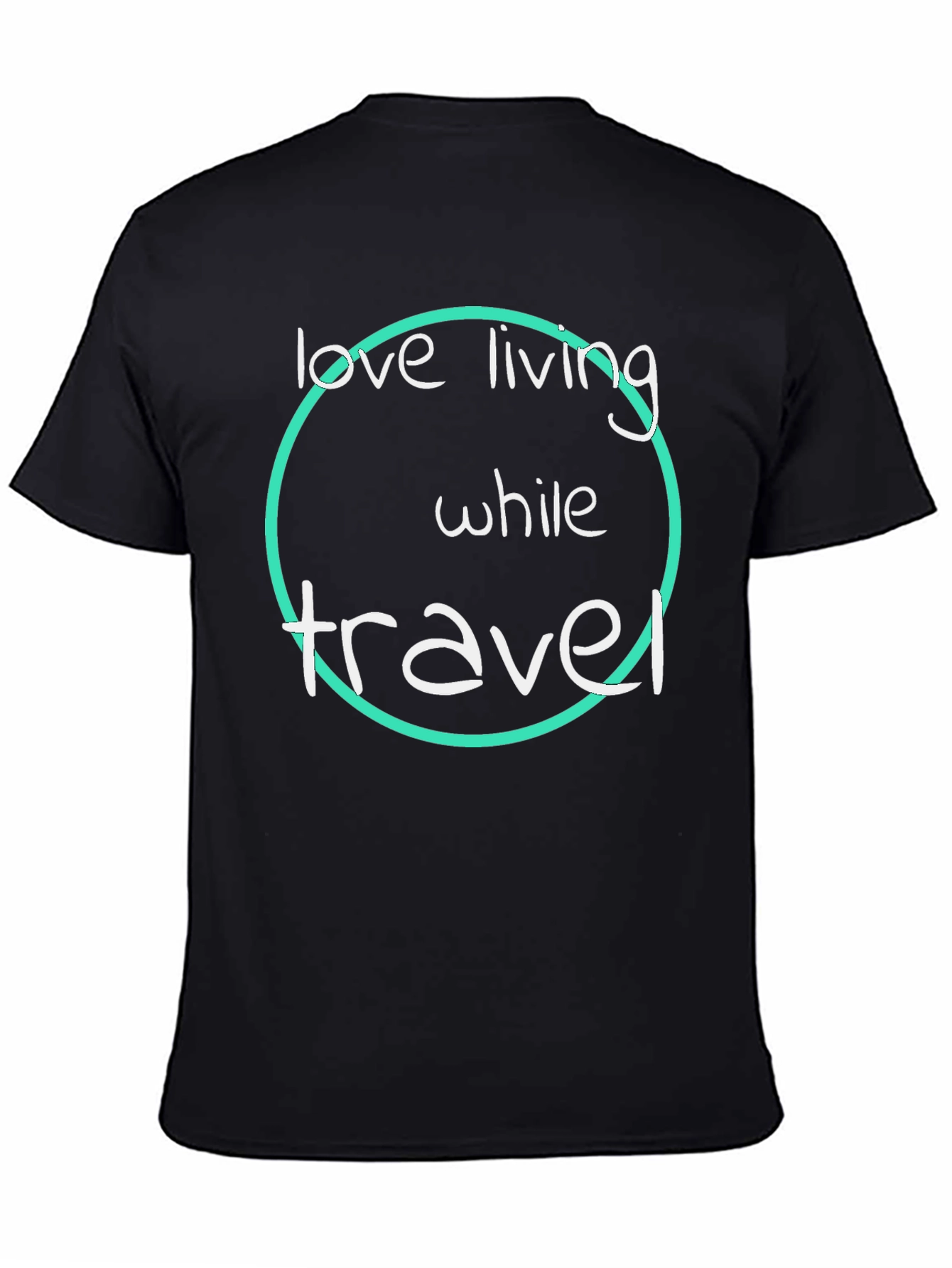 Love Living While Travel T-Shirt