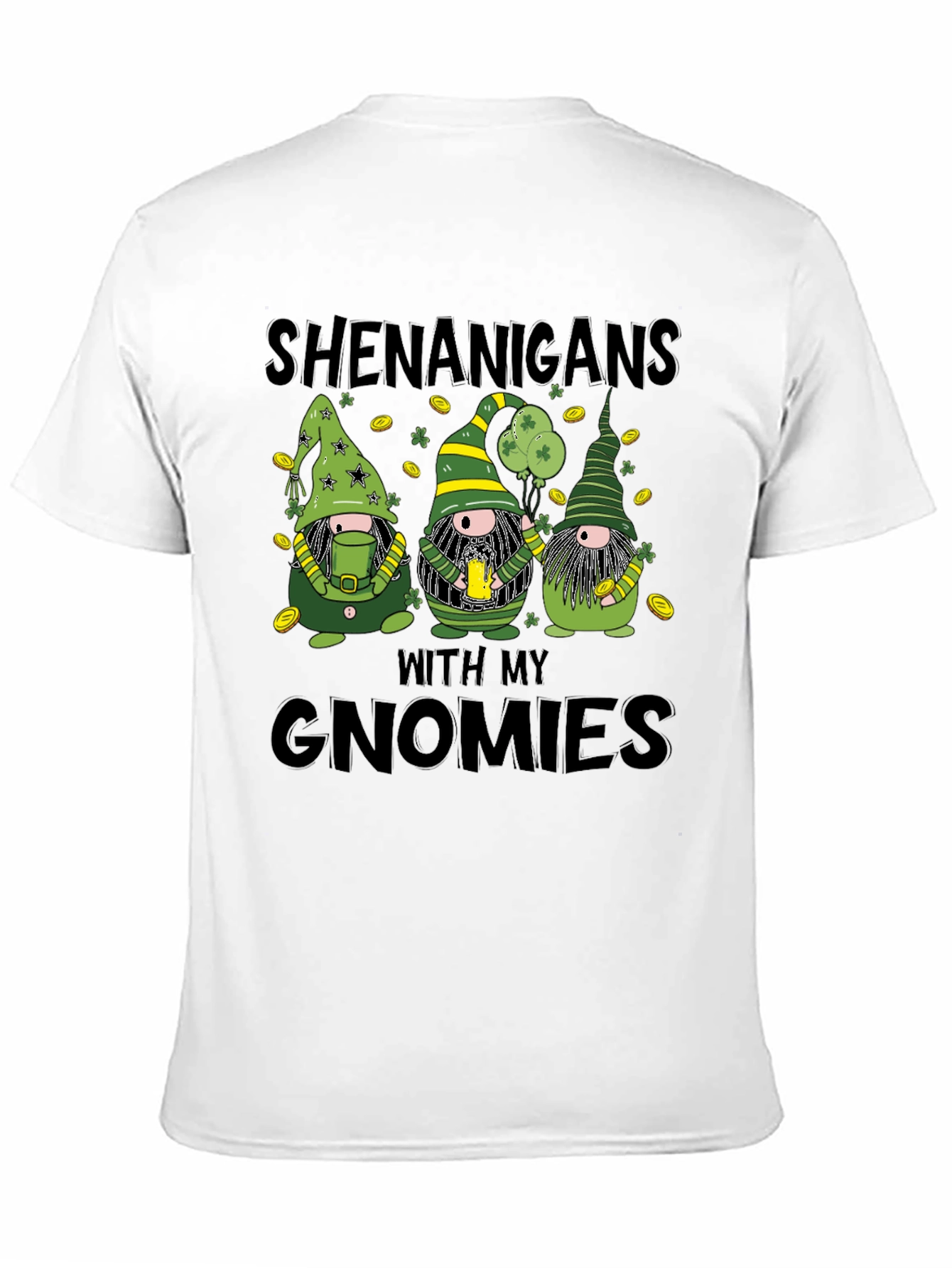 St. Patricks Day Shenanigans with My Gnomies T-Shirt