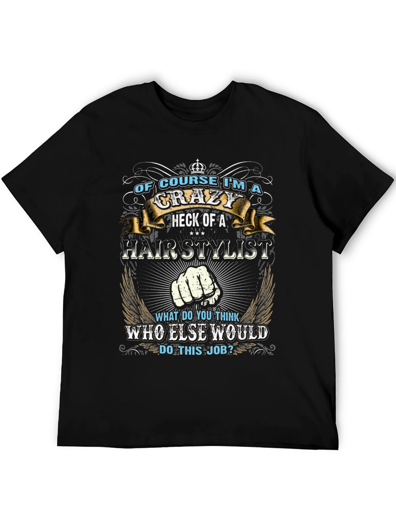 Crazy Hairstylist T-Shirt