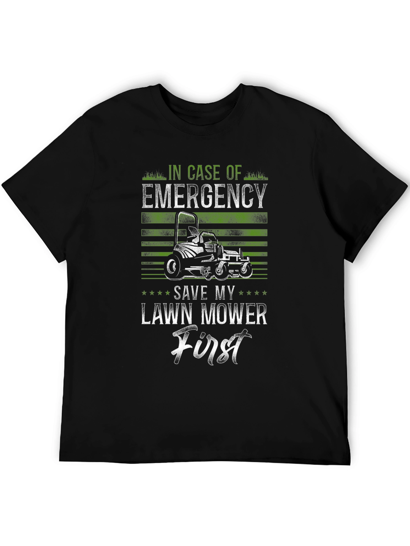 Emergency Lawn Mower T-Shirt: Save It First!
