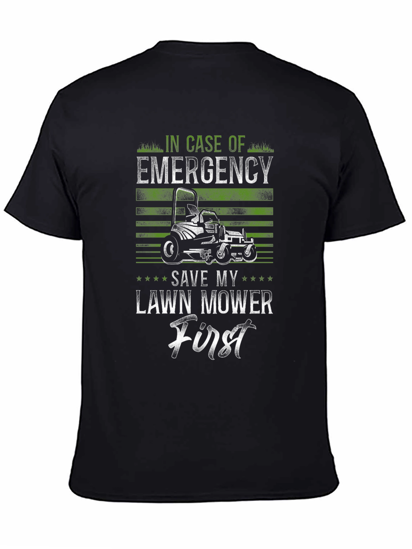 Emergency Lawn Mower T-Shirt: Save It First!
