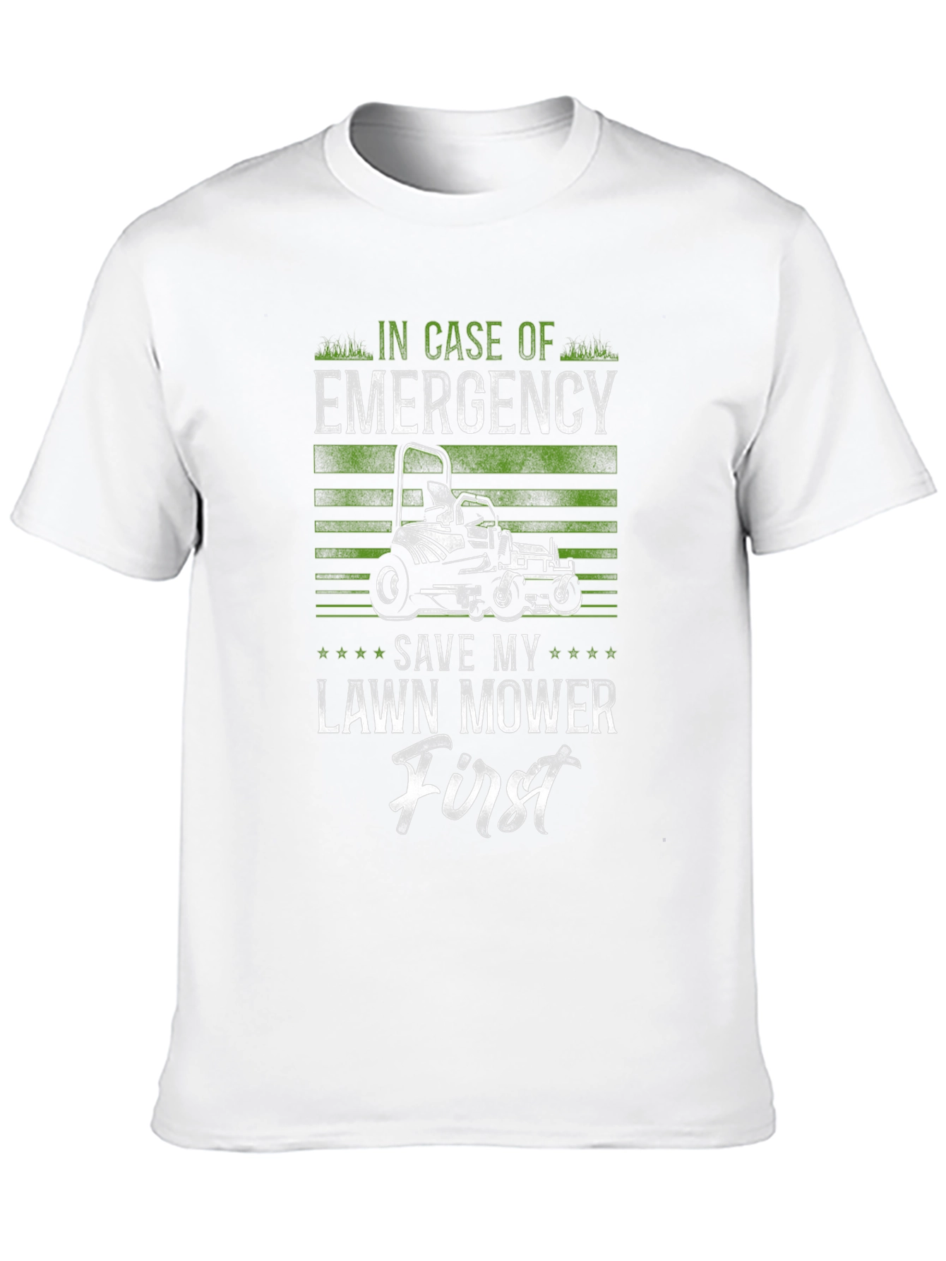 Emergency Lawn Mower T-Shirt: Save It First!
