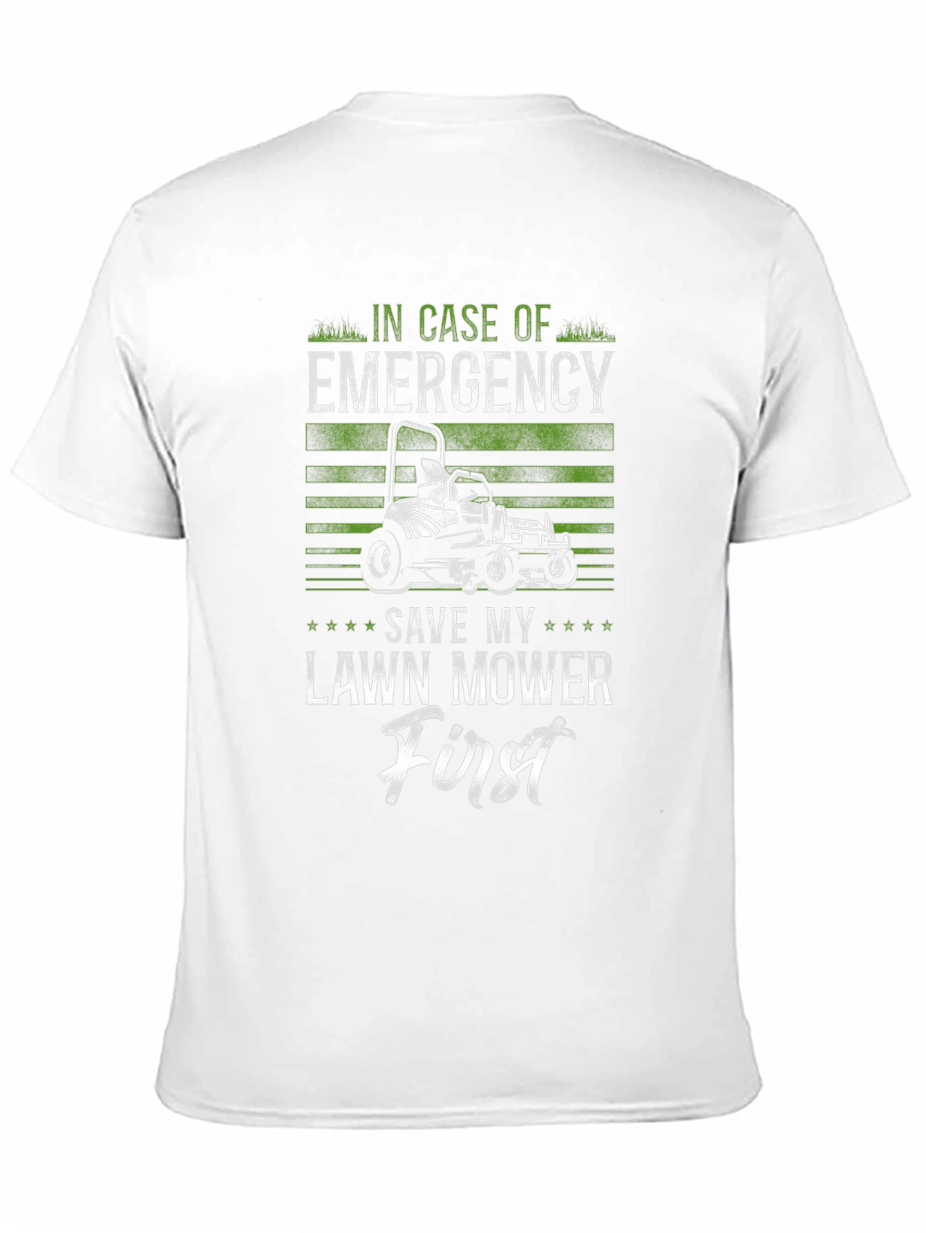 Emergency Lawn Mower T-Shirt: Save It First!