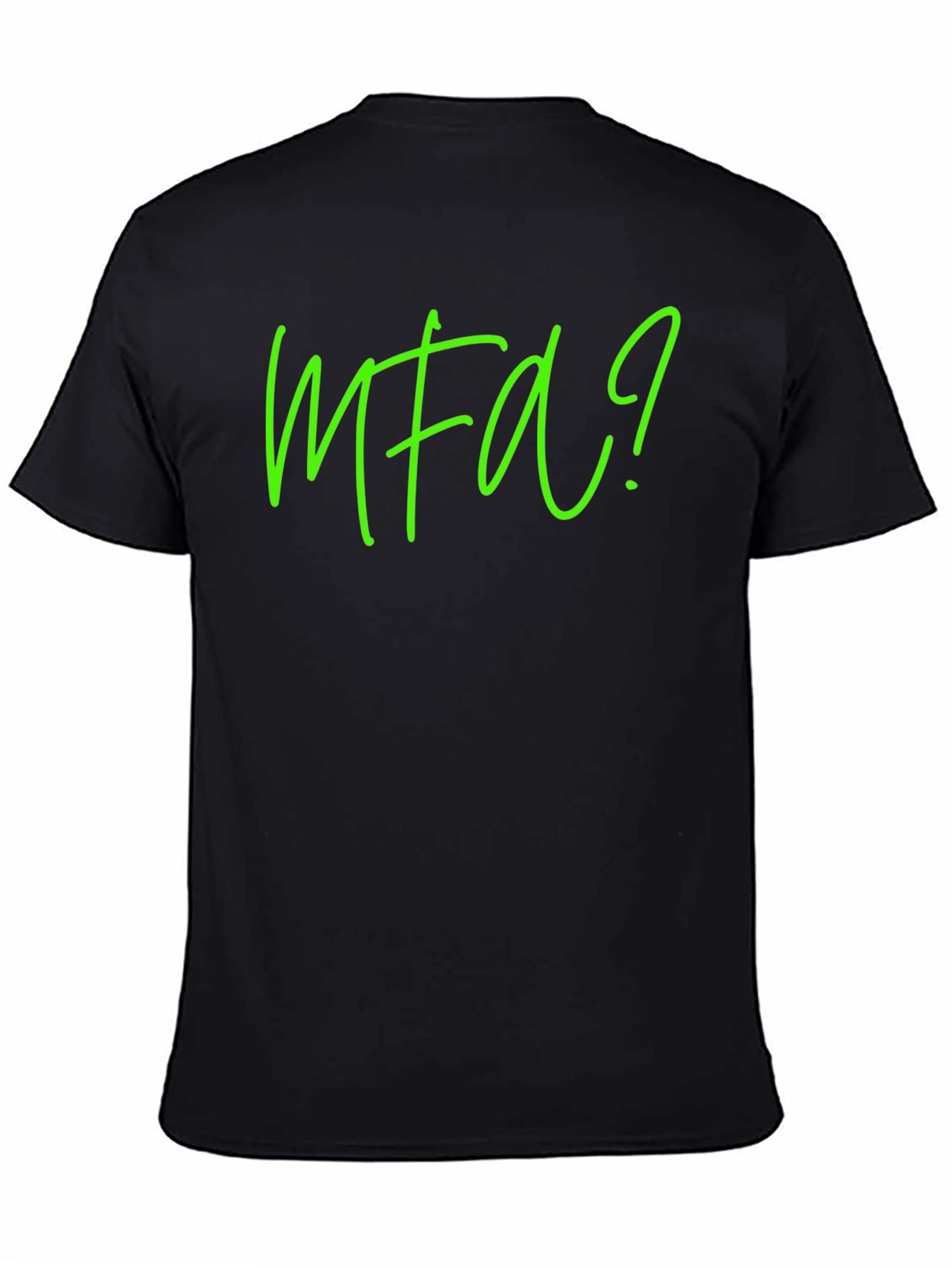 MFA? Graphic Tee - Soft Black Cotton T-Shirt