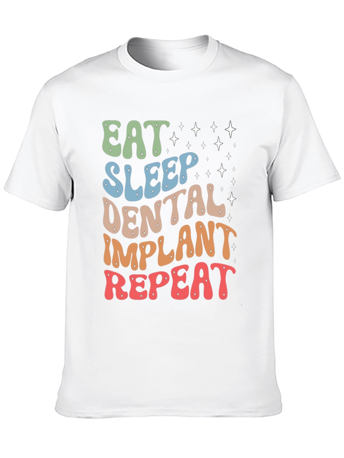 Eat Sleep Dental Implant Repeat T-Shirt