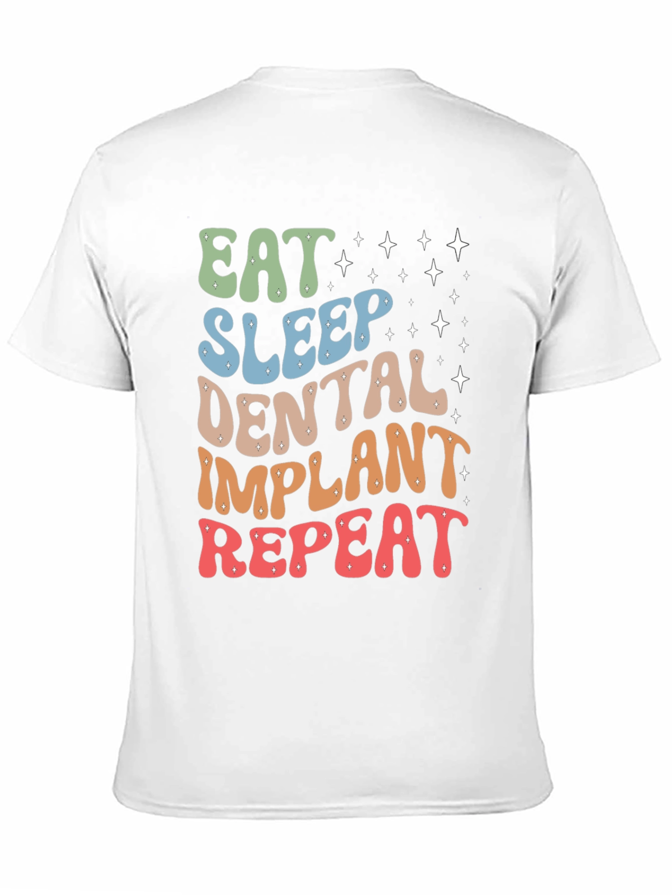 Eat Sleep Dental Implant Repeat T-Shirt