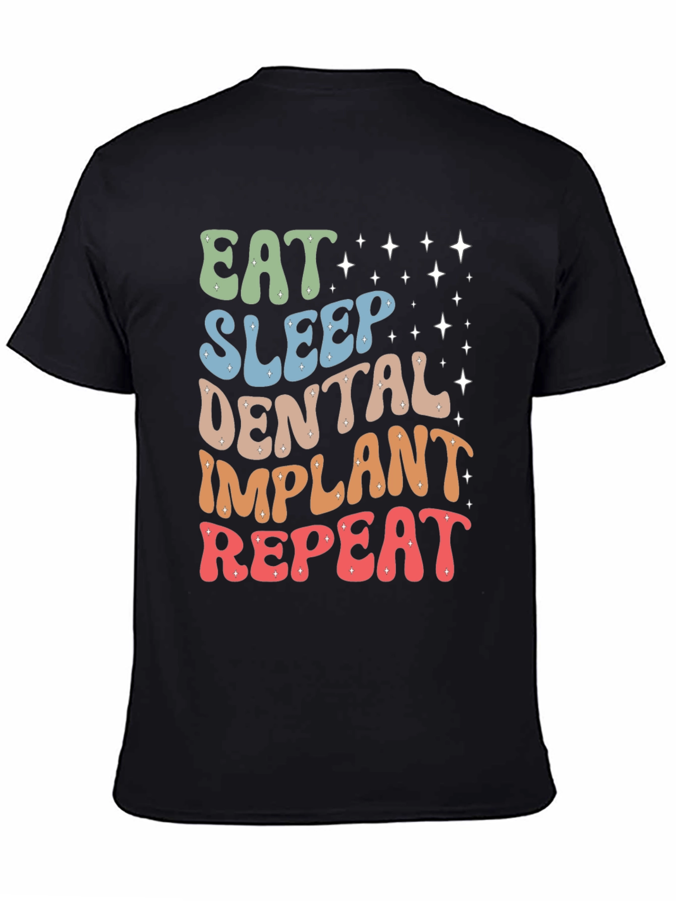 Eat Sleep Dental Implant Repeat T-Shirt