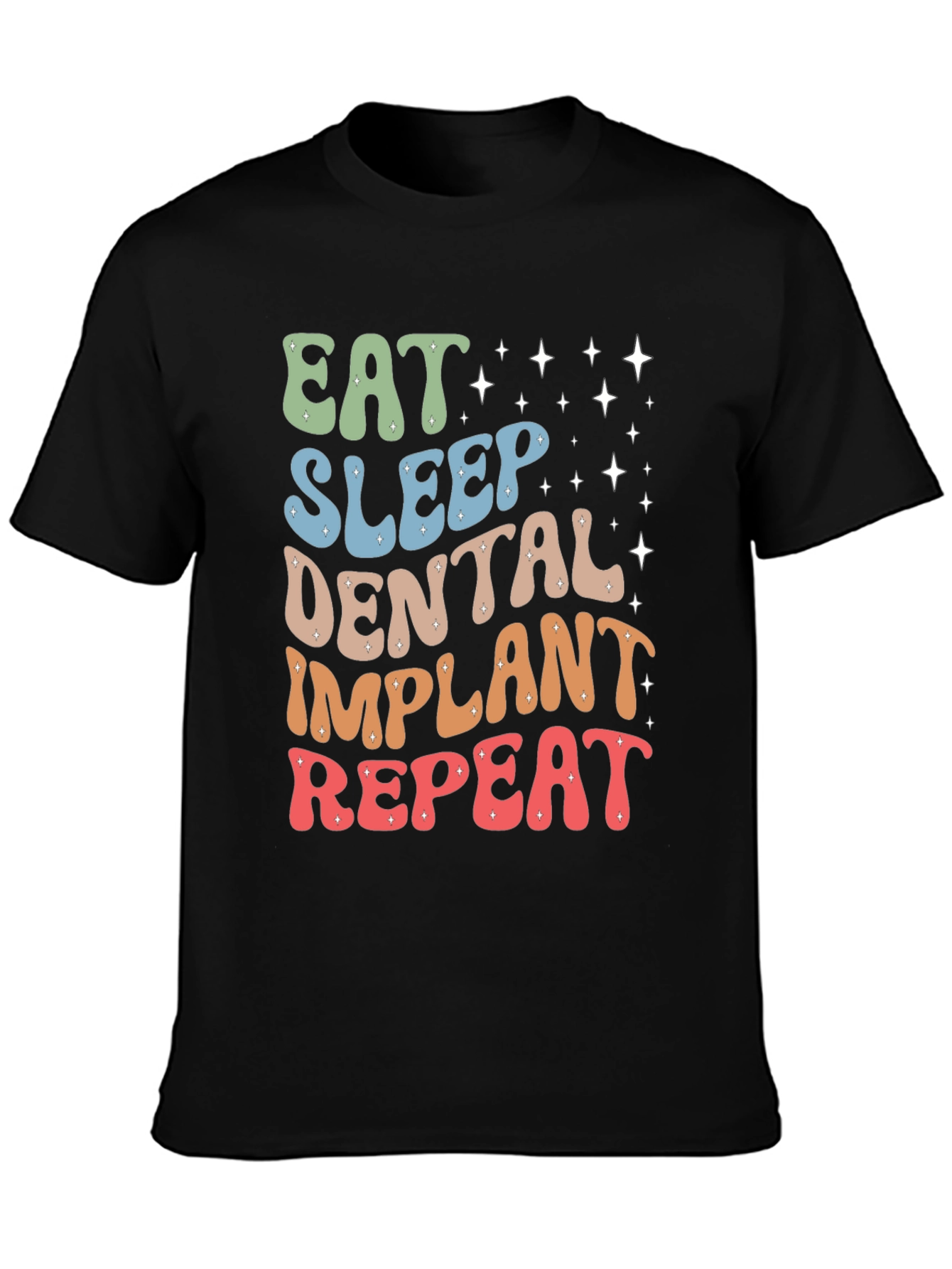 Eat Sleep Dental Implant Repeat T-Shirt