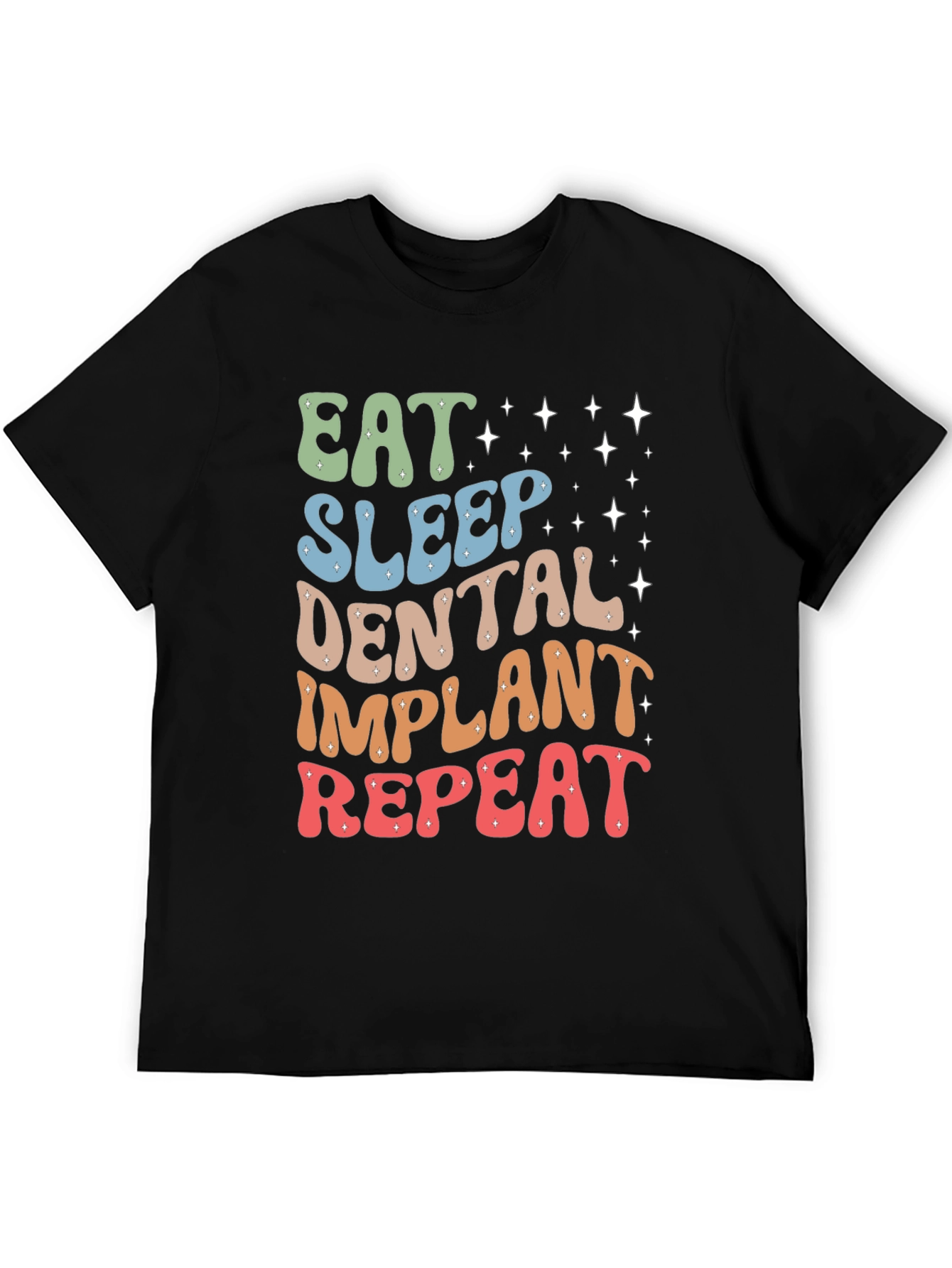 Eat Sleep Dental Implant Repeat T-Shirt