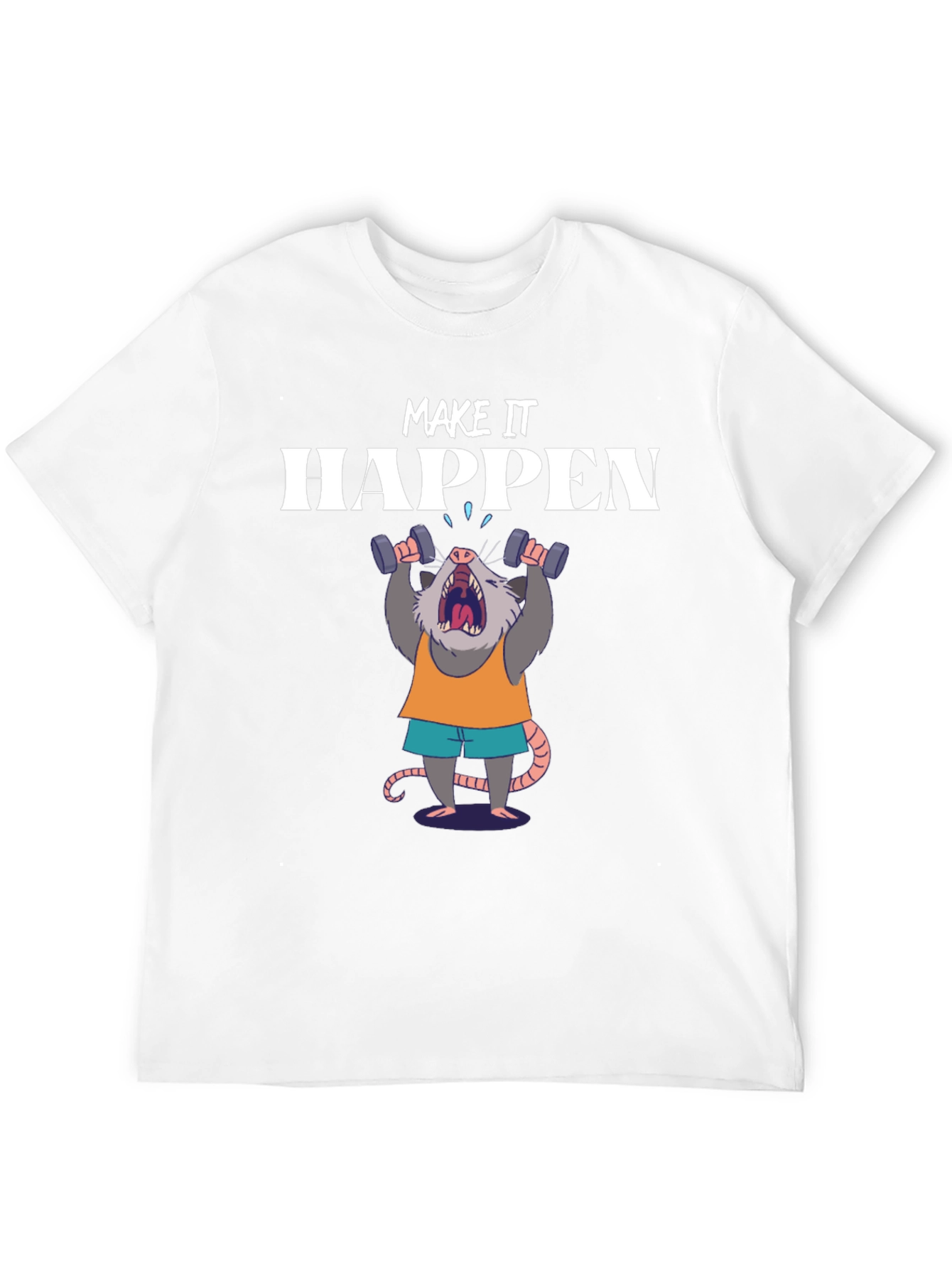 Make It Happen Opossum Gym T-Shirt
