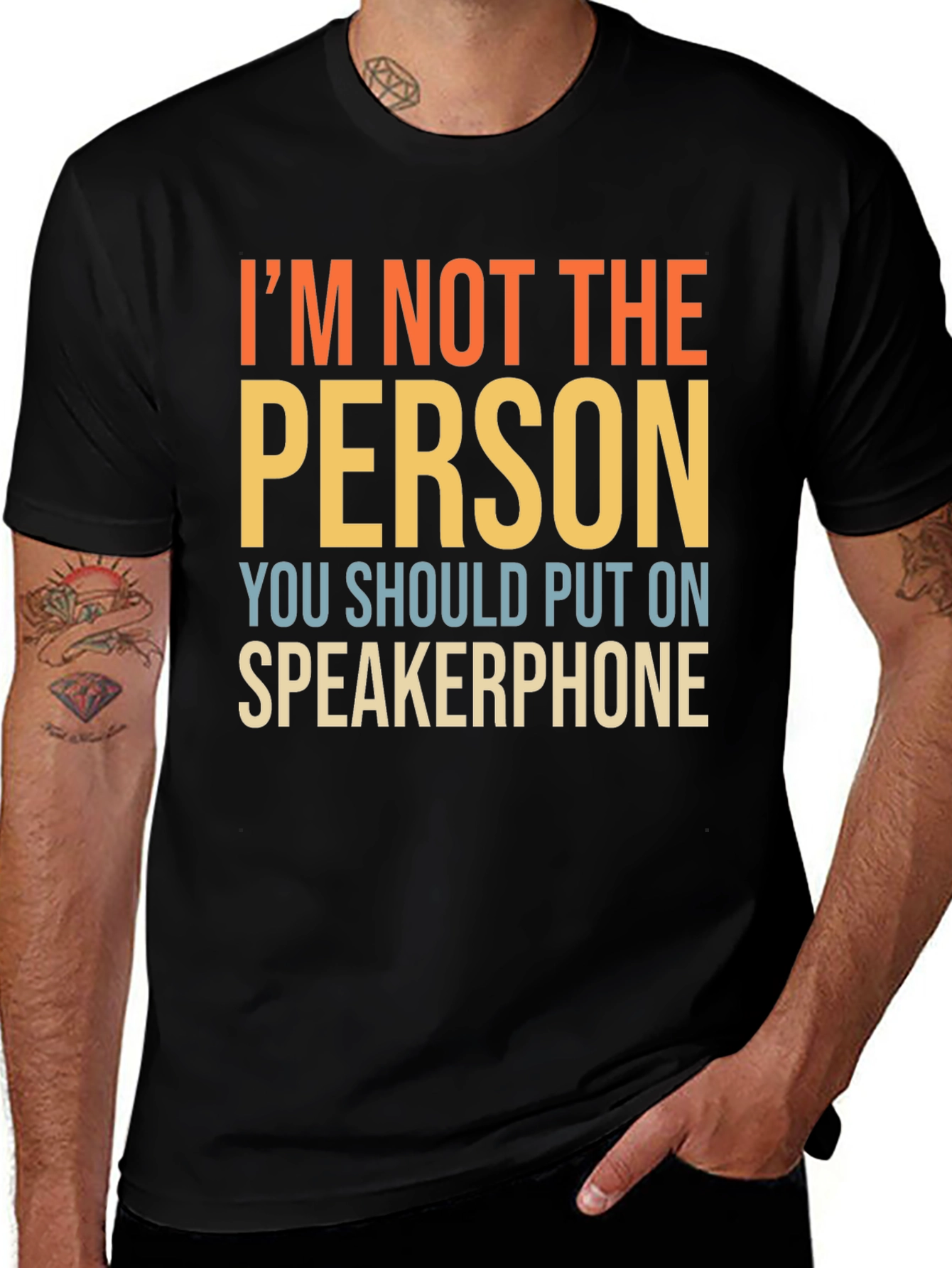 Im Not The Person Speakerphone Funny T-Shirt
