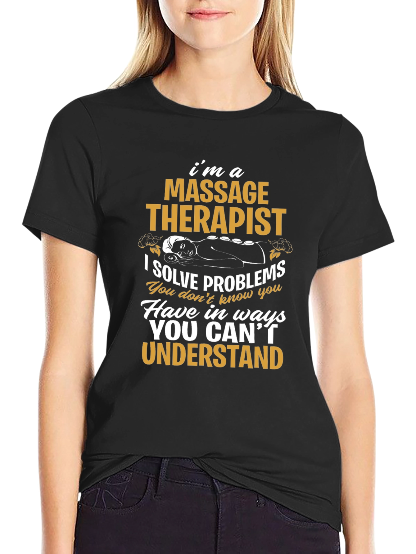 Massage Therapist T-Shirt: I Solve Problems