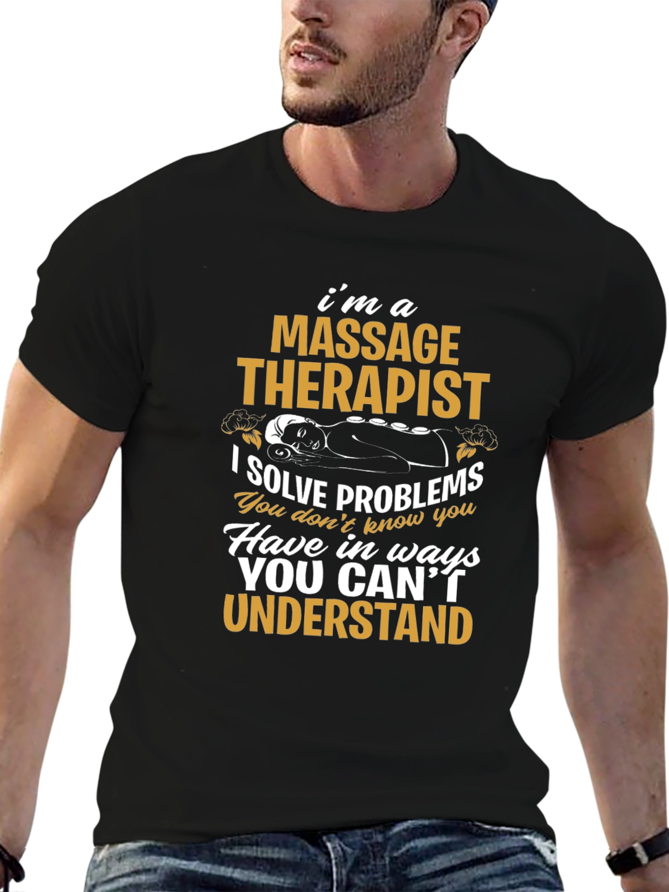 Massage Therapist T-Shirt: I Solve Problems