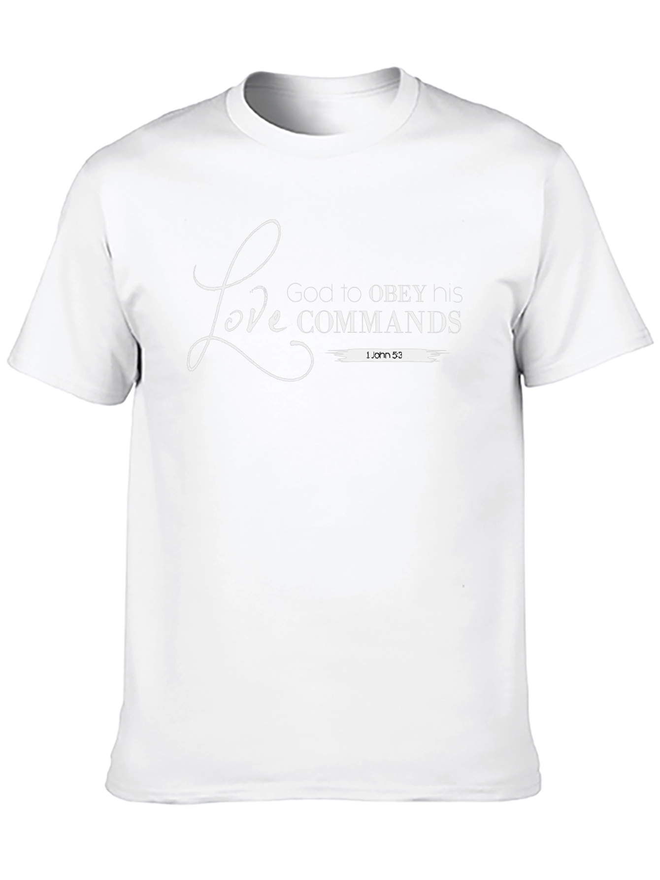 Love Gods Commands T-Shirt