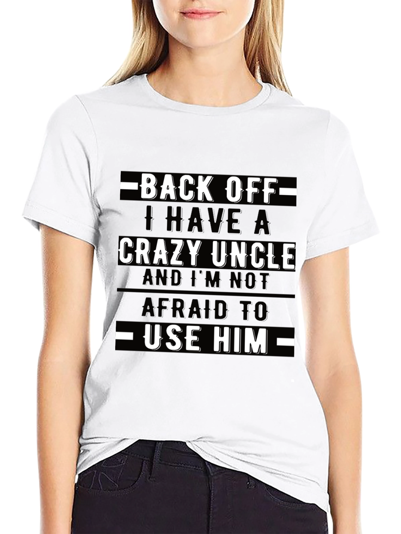 Back Off Crazy Uncle T-Shirt Novelty Graphic Tee