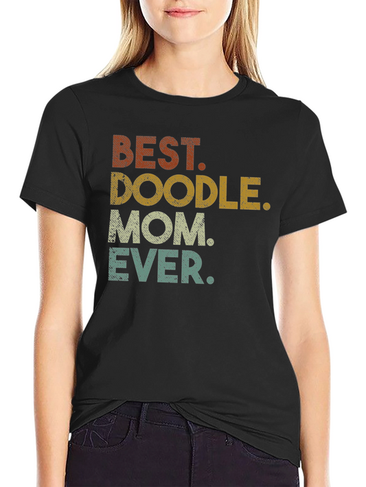 Best Doodle Mom Ever T-Shirt
