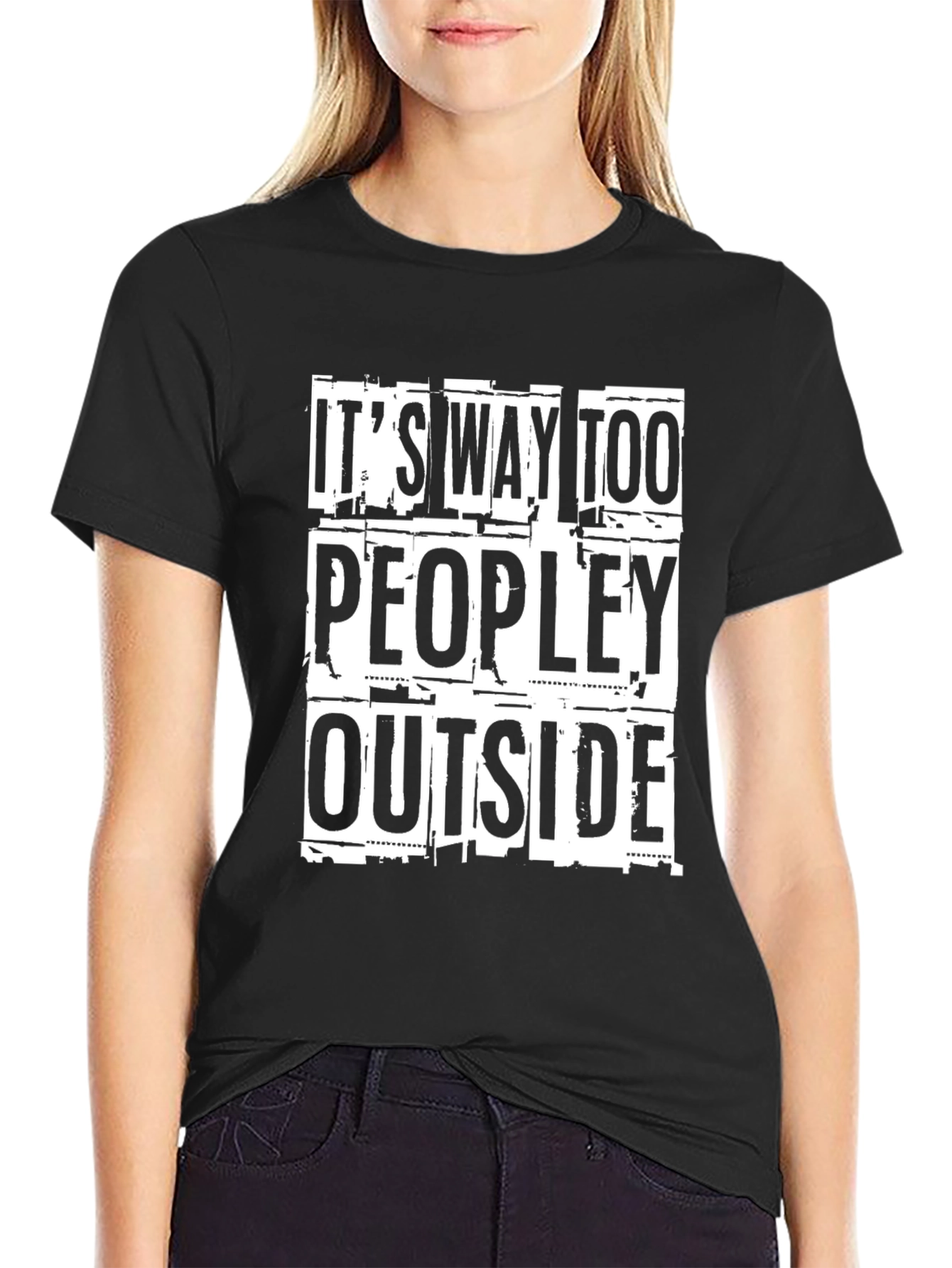 Its Way Too Peopley Outside Graphic T-Shirt