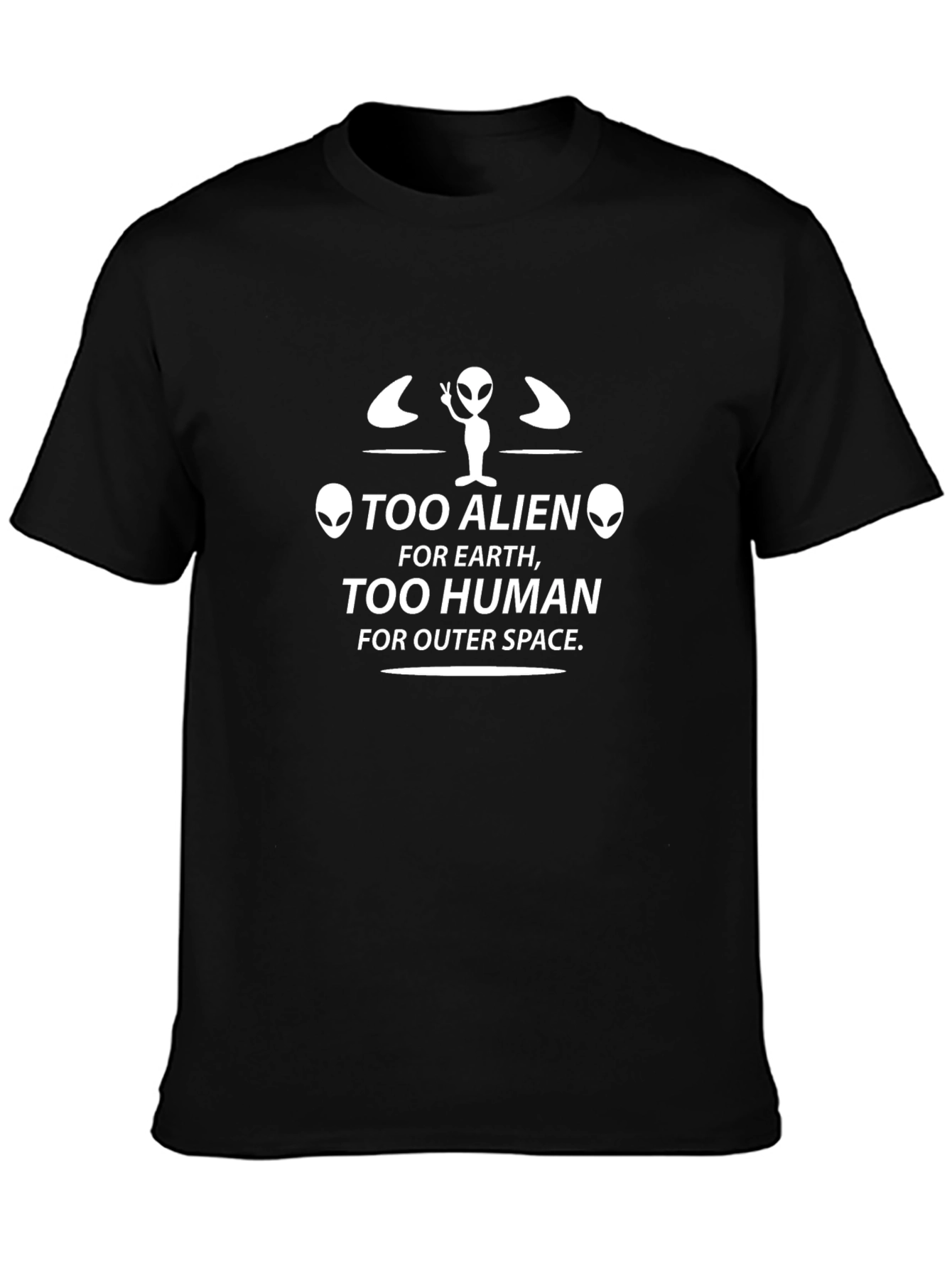 Too Alien Too Human T-Shirt