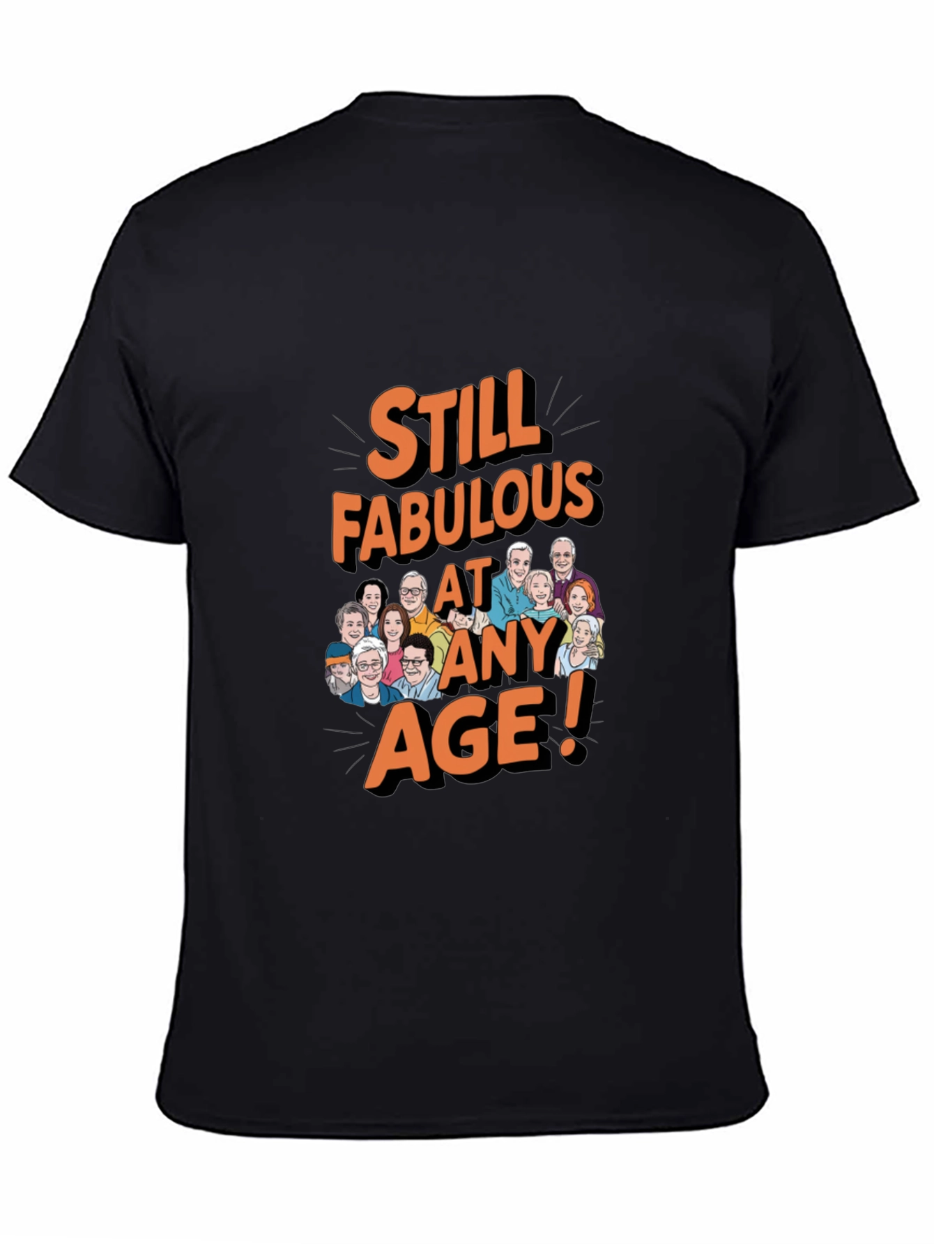 Still Fabulous At Any Age! T-Shirt