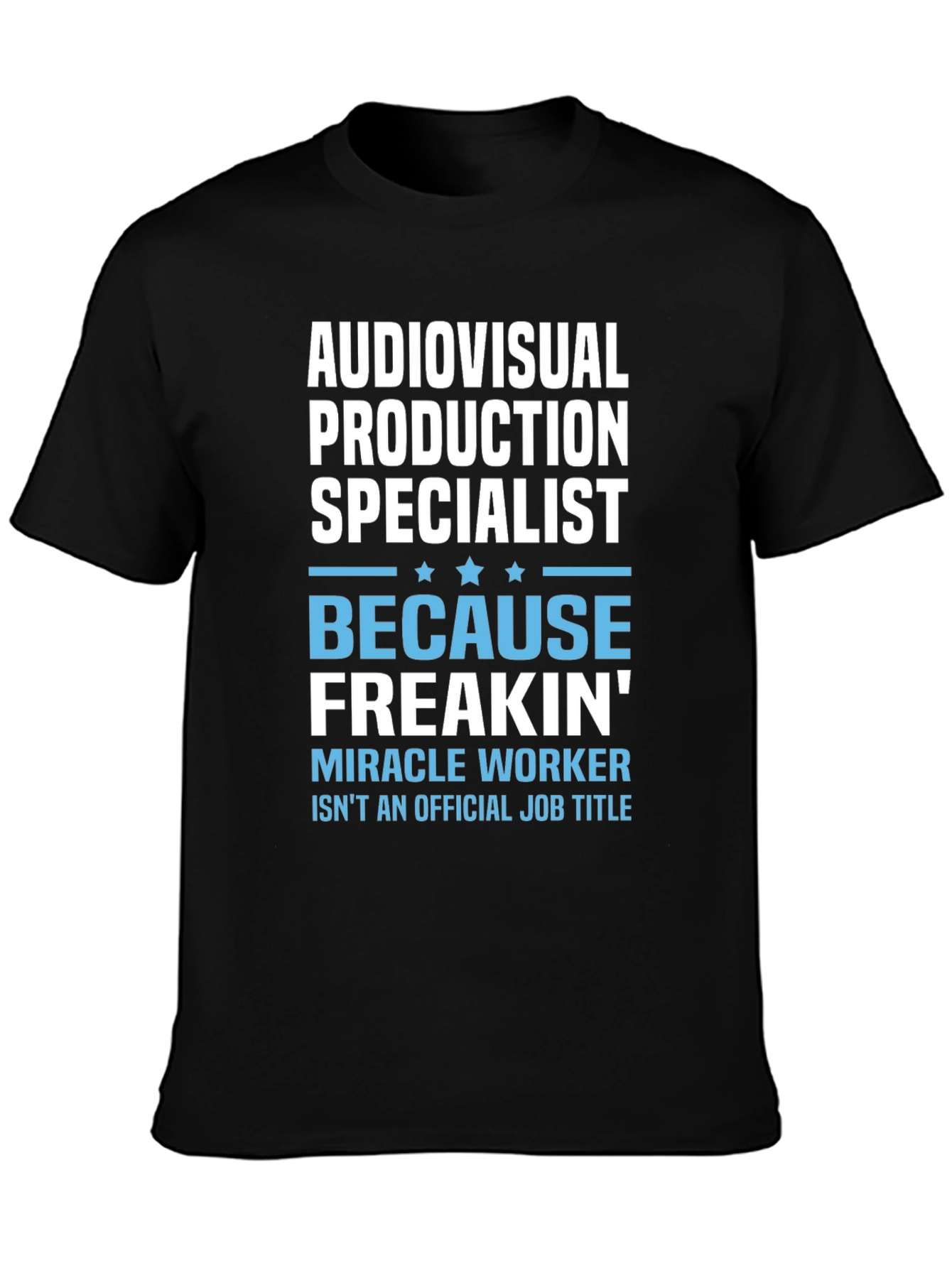 Audiovisual Production Specialist T-Shirt