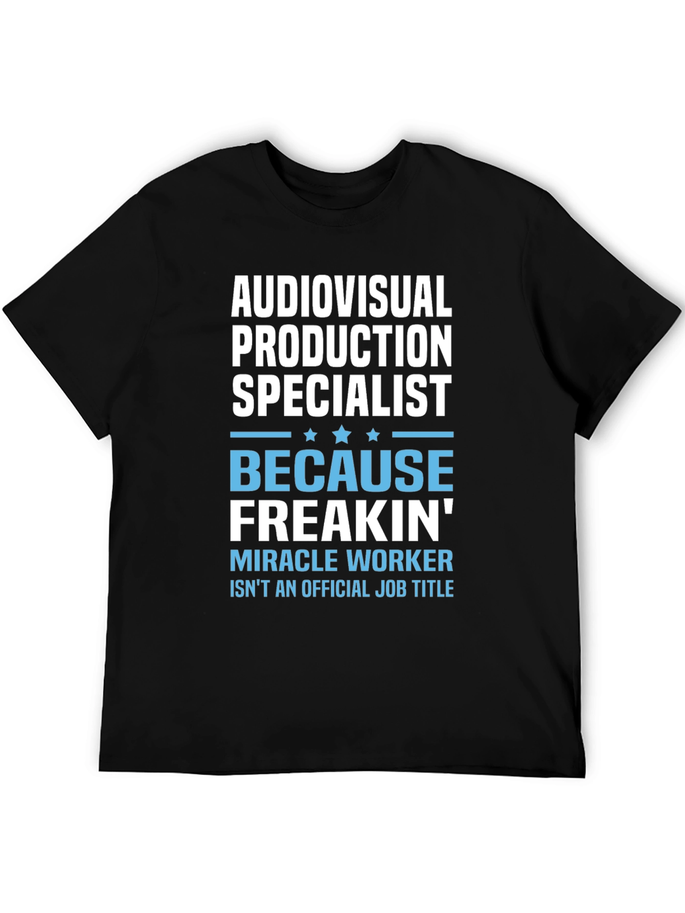 Audiovisual Production Specialist T-Shirt