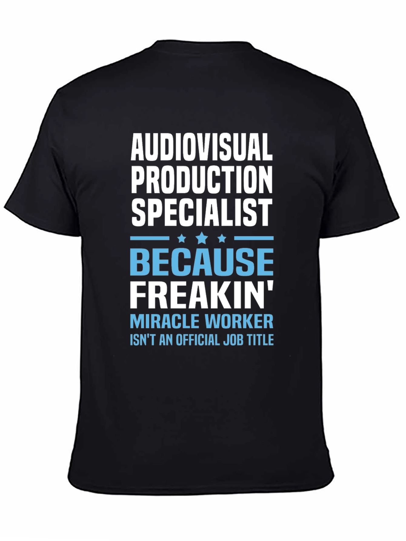 Audiovisual Production Specialist T-Shirt