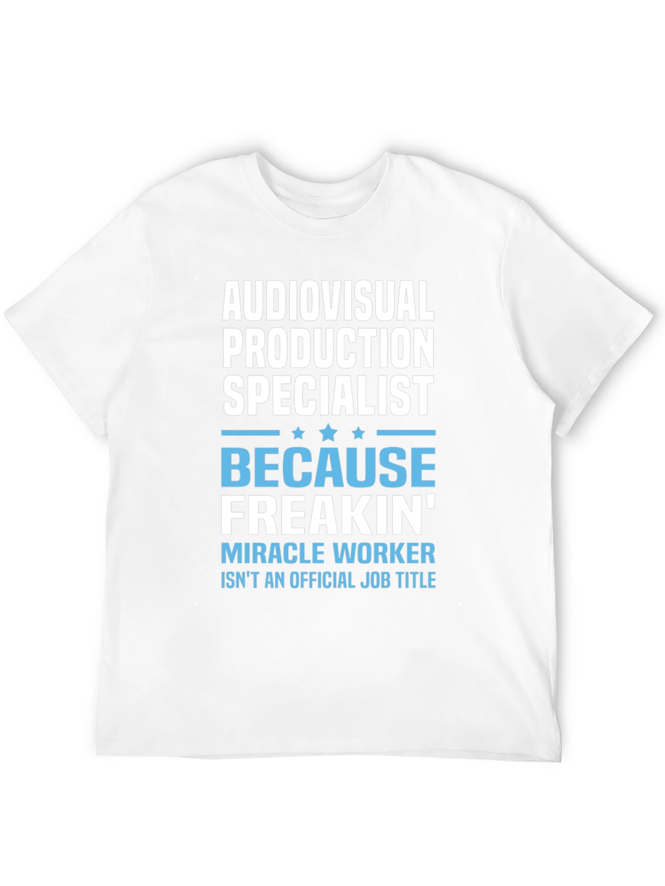 Audiovisual Production Specialist T-Shirt