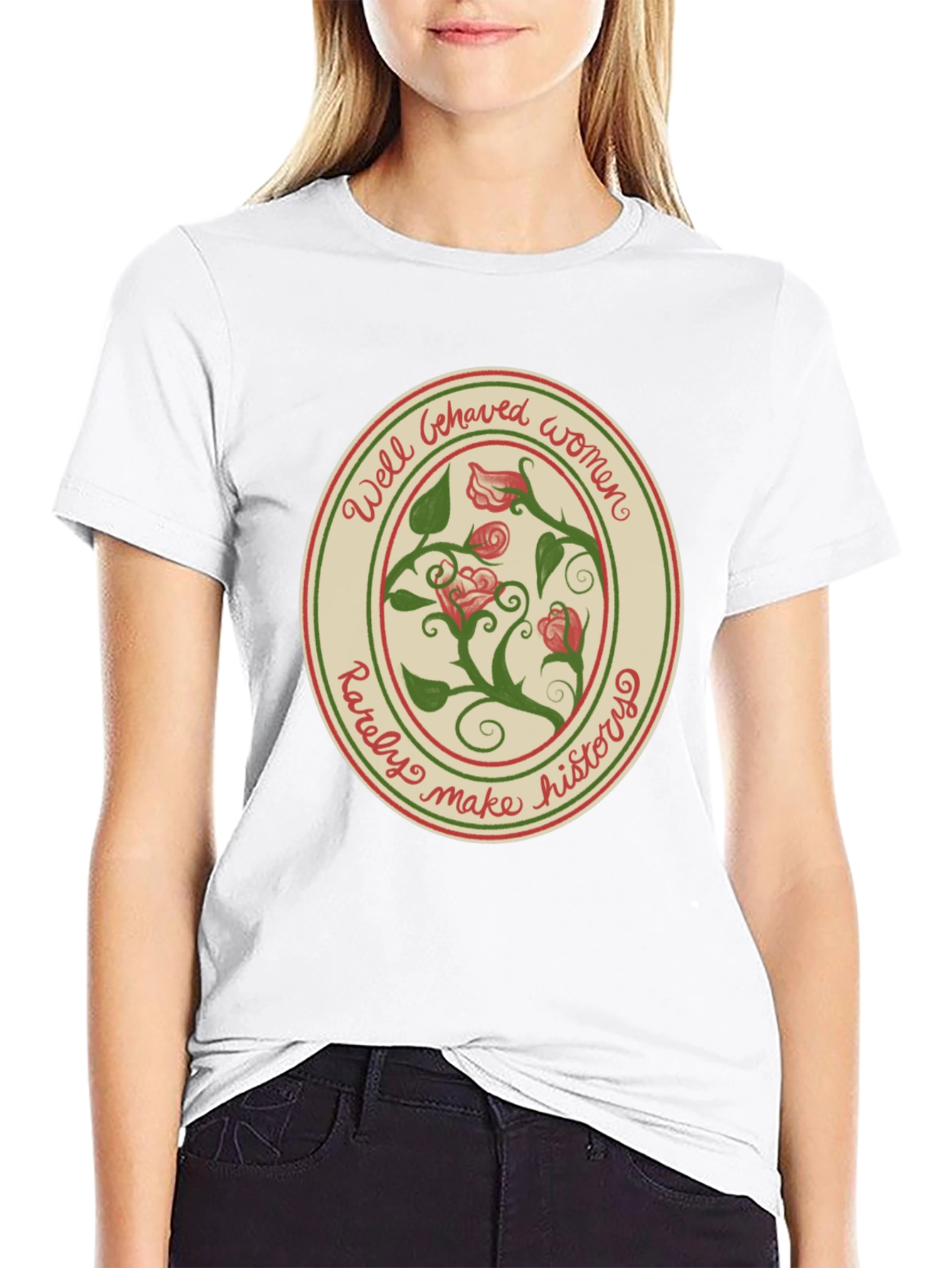 Well Behaved Women T-Shirt