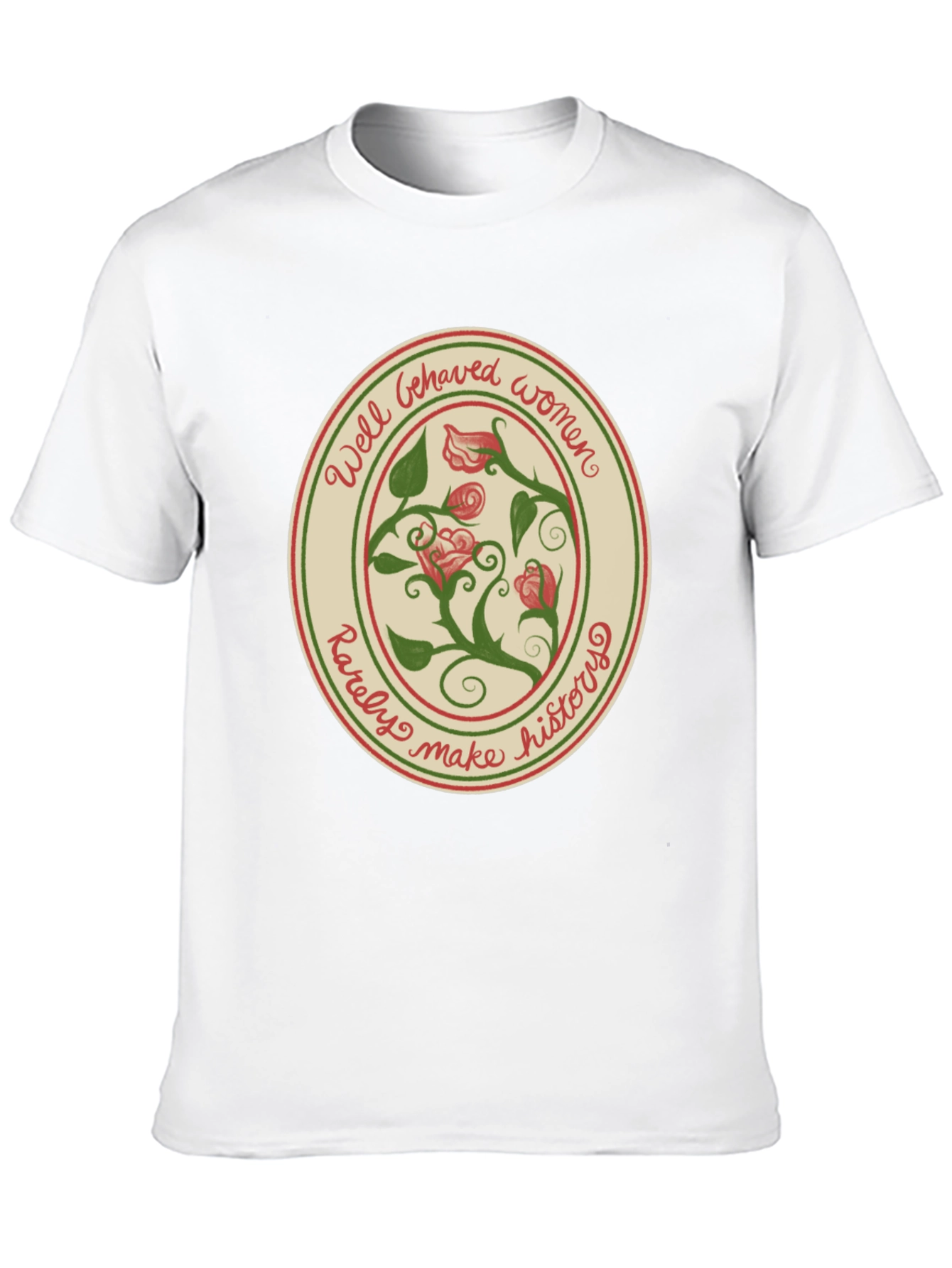 Well Behaved Women T-Shirt