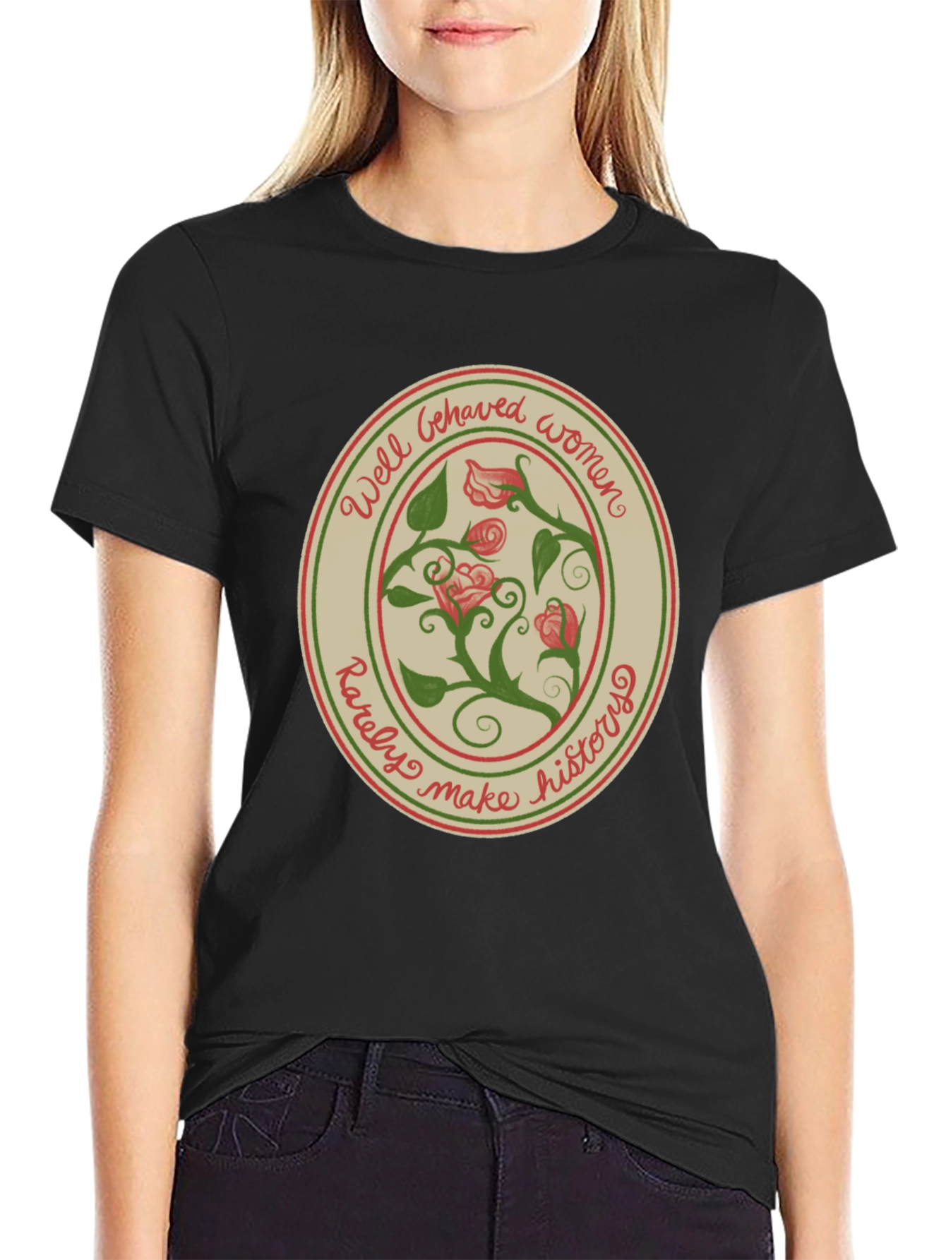 Well Behaved Women T-Shirt