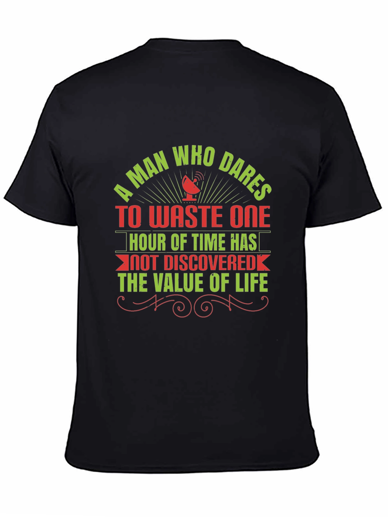 Dares To Waste One Hour Graphic Tee