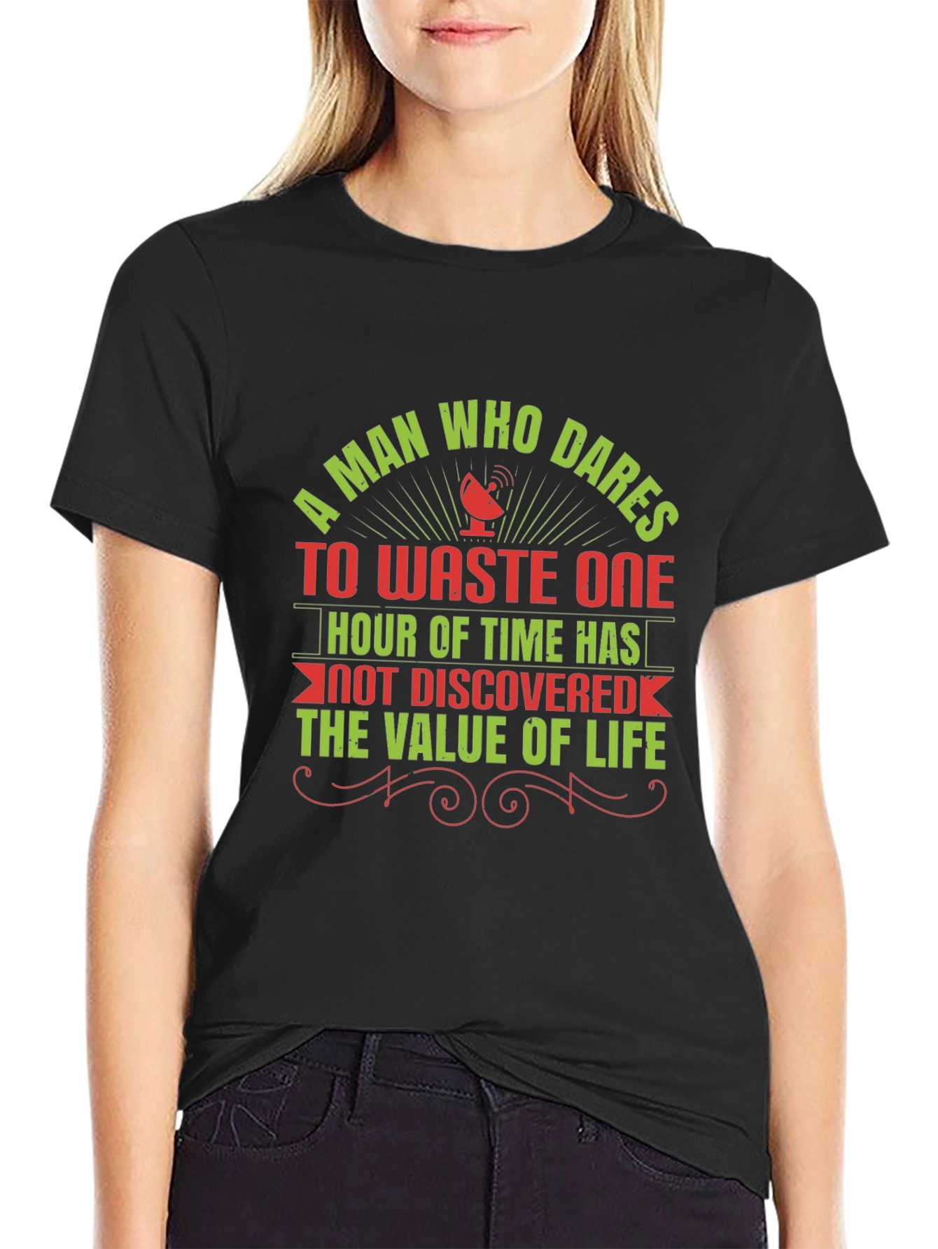 Dares To Waste One Hour Graphic Tee