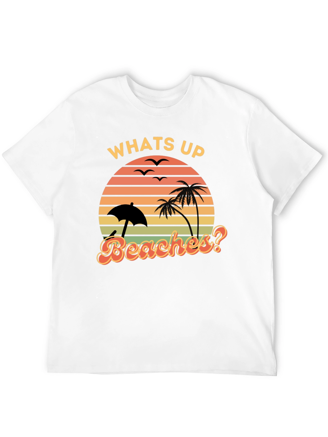Whats Up Beaches? Graphic Tee - Retro Summer Vibes