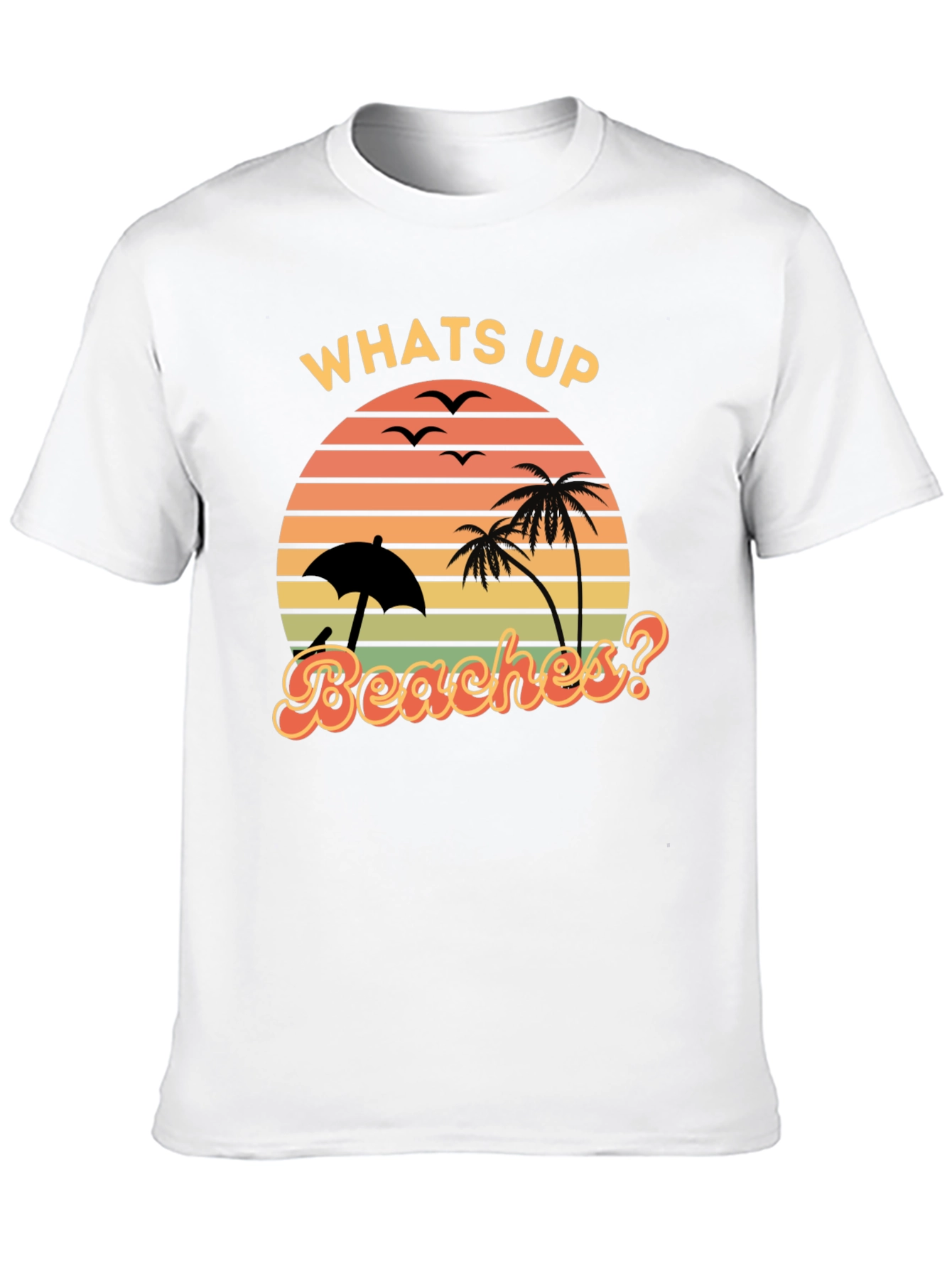 Whats Up Beaches? Graphic Tee - Retro Summer Vibes
