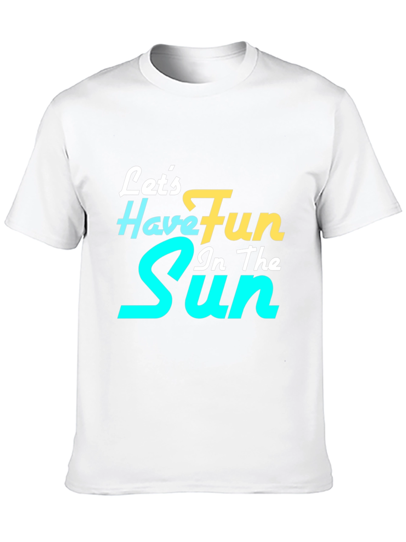 Lets Have Fun In The Sun Graphic Tee