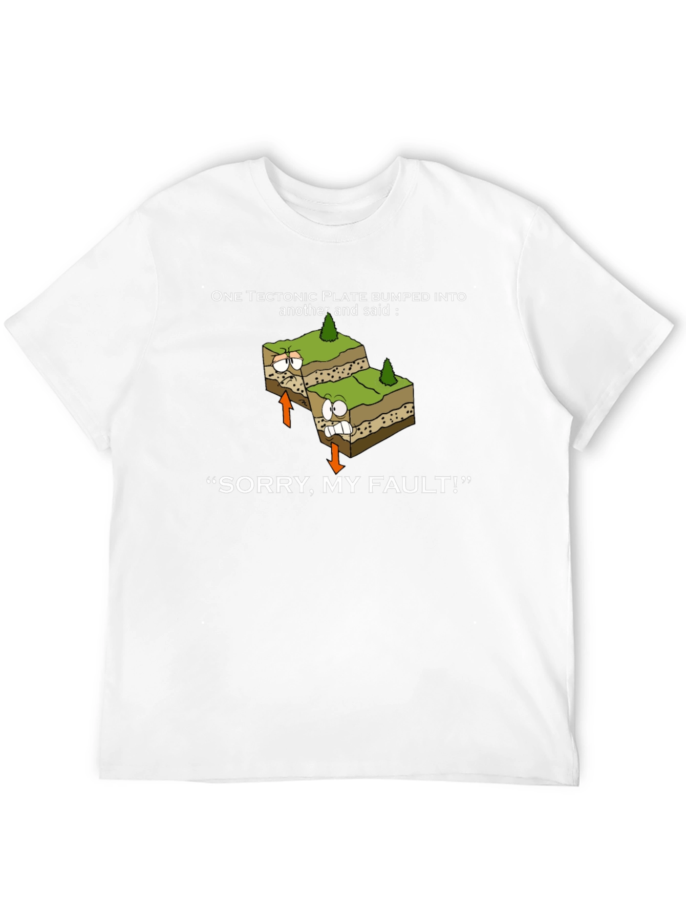 Funny Geology T-Shirt: Sorry My Fault!